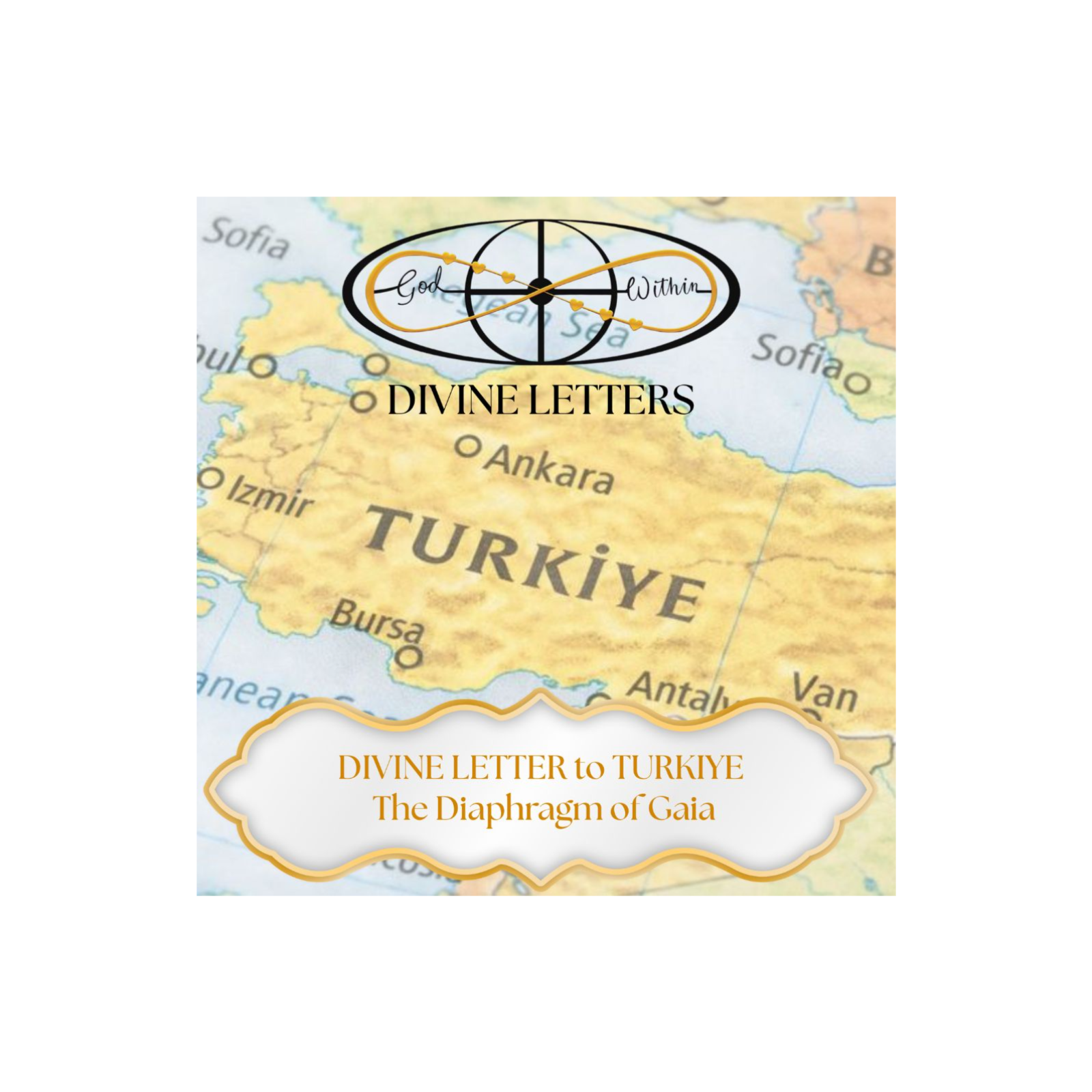 DIVINE LETTER to TURKIYE — The Diaphragm of Gaia