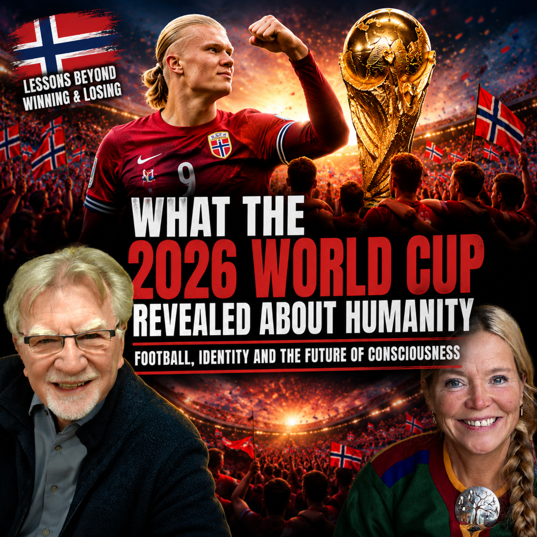 What the 2026 World Cup Revealed About Humanity — Football, Identity and the Future of Consciousness episode artwork