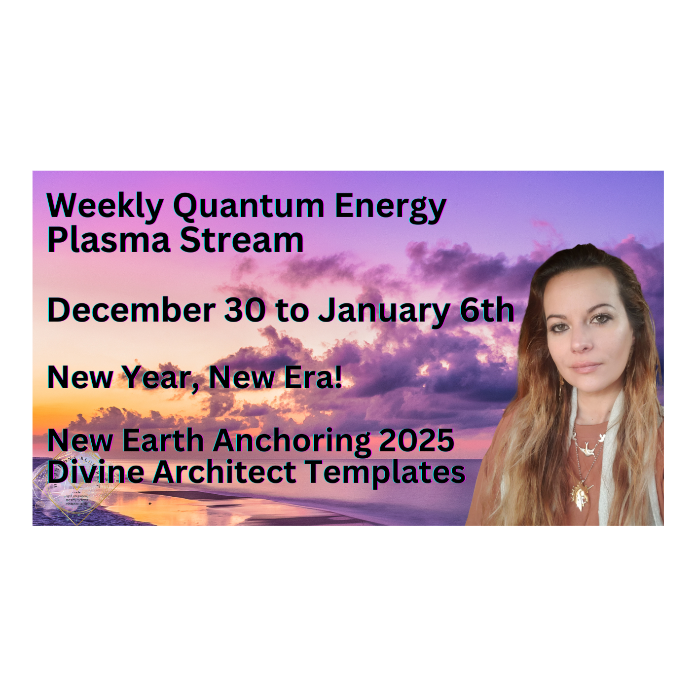 New Era Foundations Weekly Quantum Energy Plasma 12-30 to 1-6 2025, Awakening, Ascension, Lightbody episode artwork