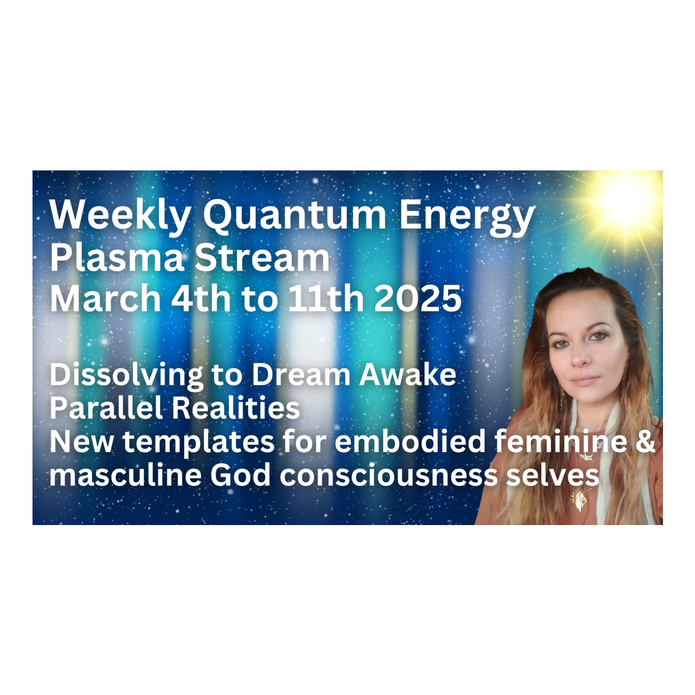 Weekly Quantum Plasma 3.4 to 3.11 Great dissolve to Dream, Fluidity, Self Mastery  Lightbody episode artwork
