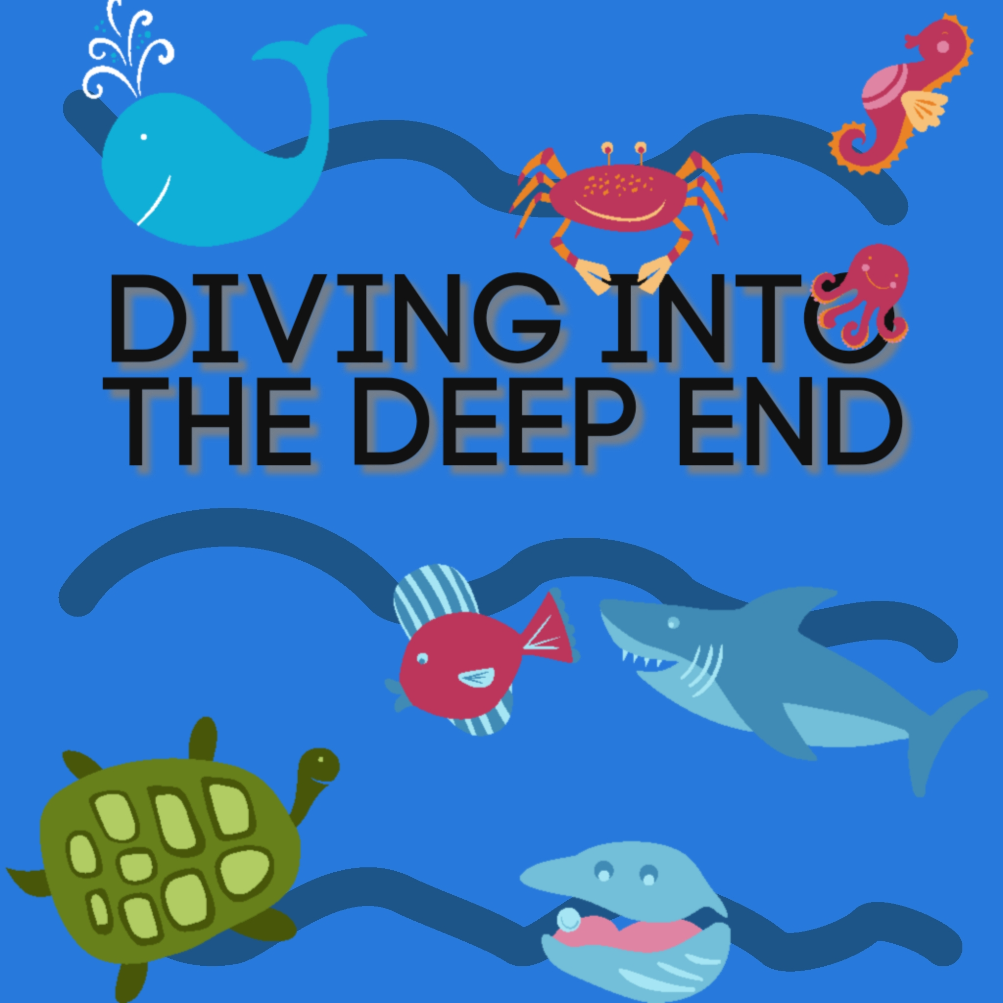 Diving Into the Deep End, an Ocean Podcast
