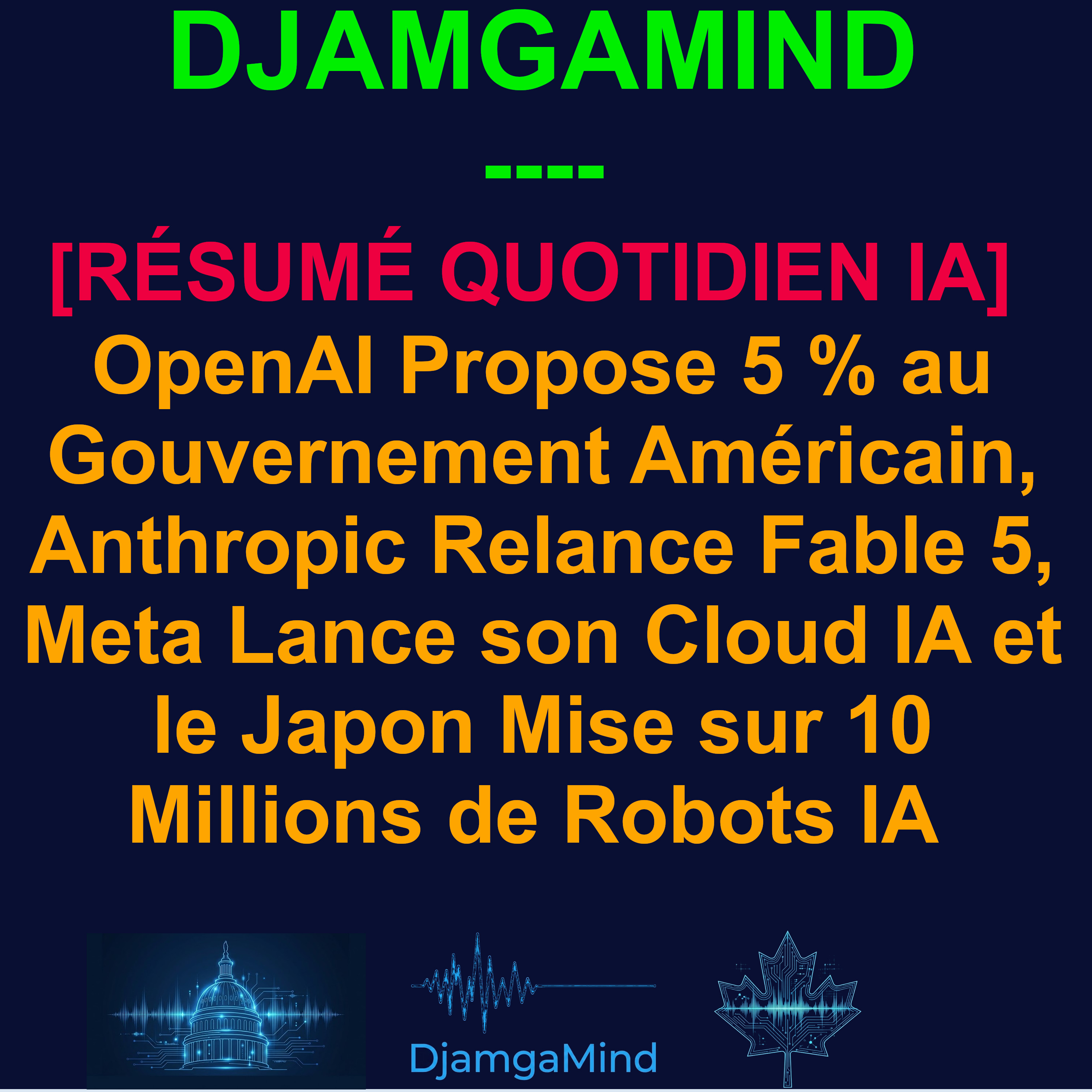 [RÉSUMÉ QUOTIDIEN IA] OpenAI Offre 42 Md$ à l'État, Anthropic Restaure Fable 5, et Nvidia Loue ses Puces contre des Parts (2 Juillet 2026) episode artwork