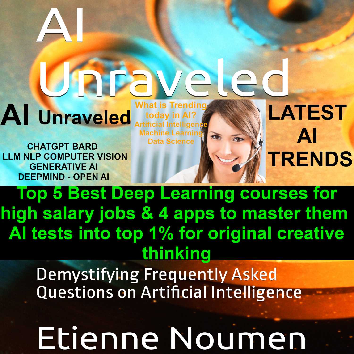 Top 5 Best Deep Learning courses for high salary jobs and 4 apps to master them; AI tests into top 1% for original creative thinking; AI Robotic Glove May Help Stroke Victims Play Piano Again;