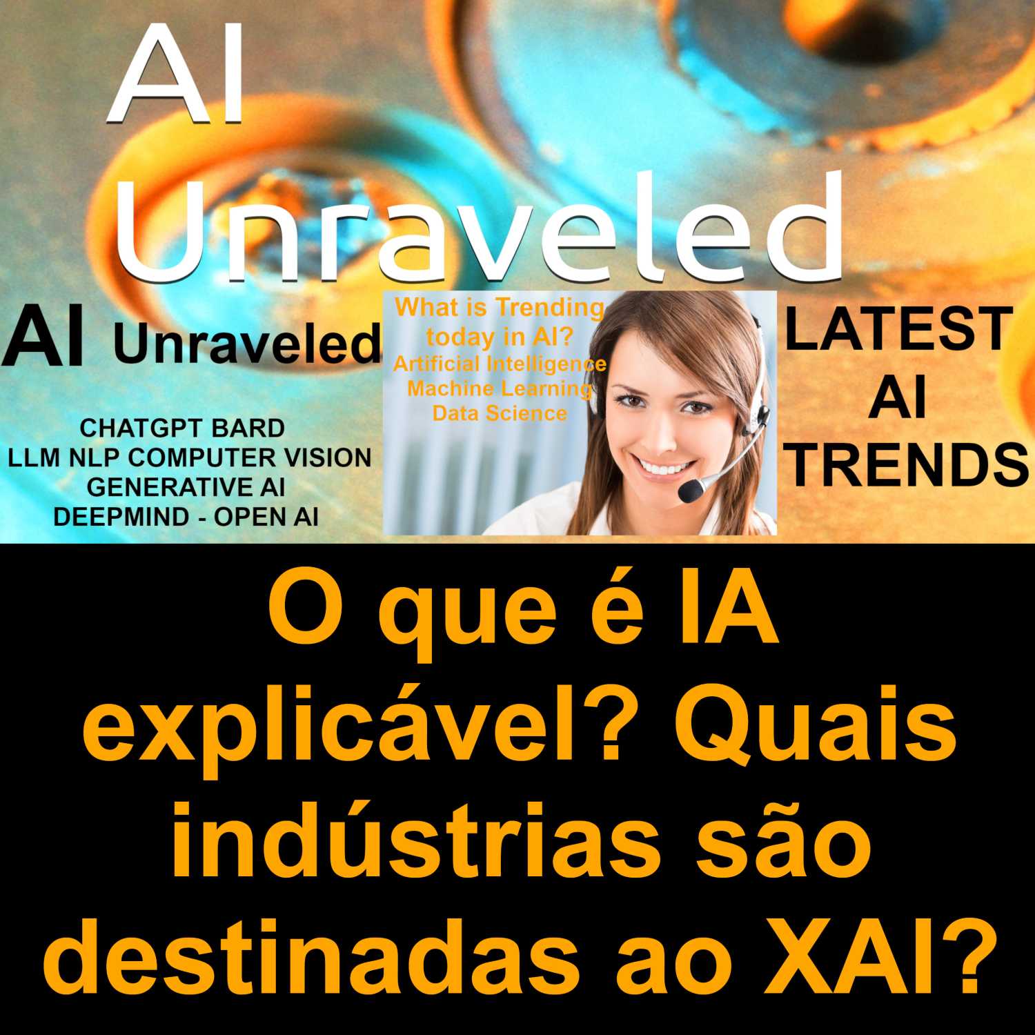 O que é IA explicável? Quais indústrias são destinadas ao XAI?