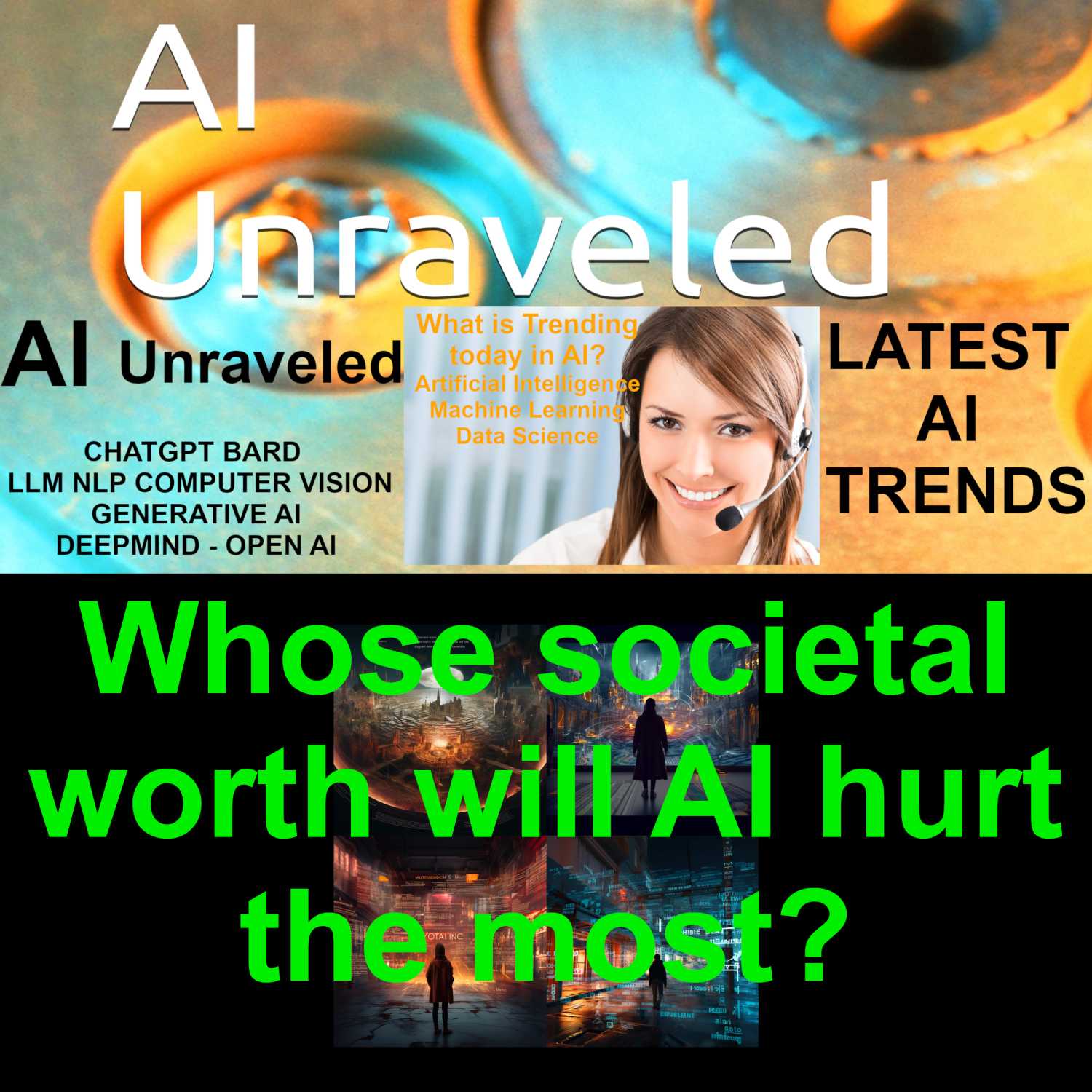 Whose societal worth will AI hurt the most?