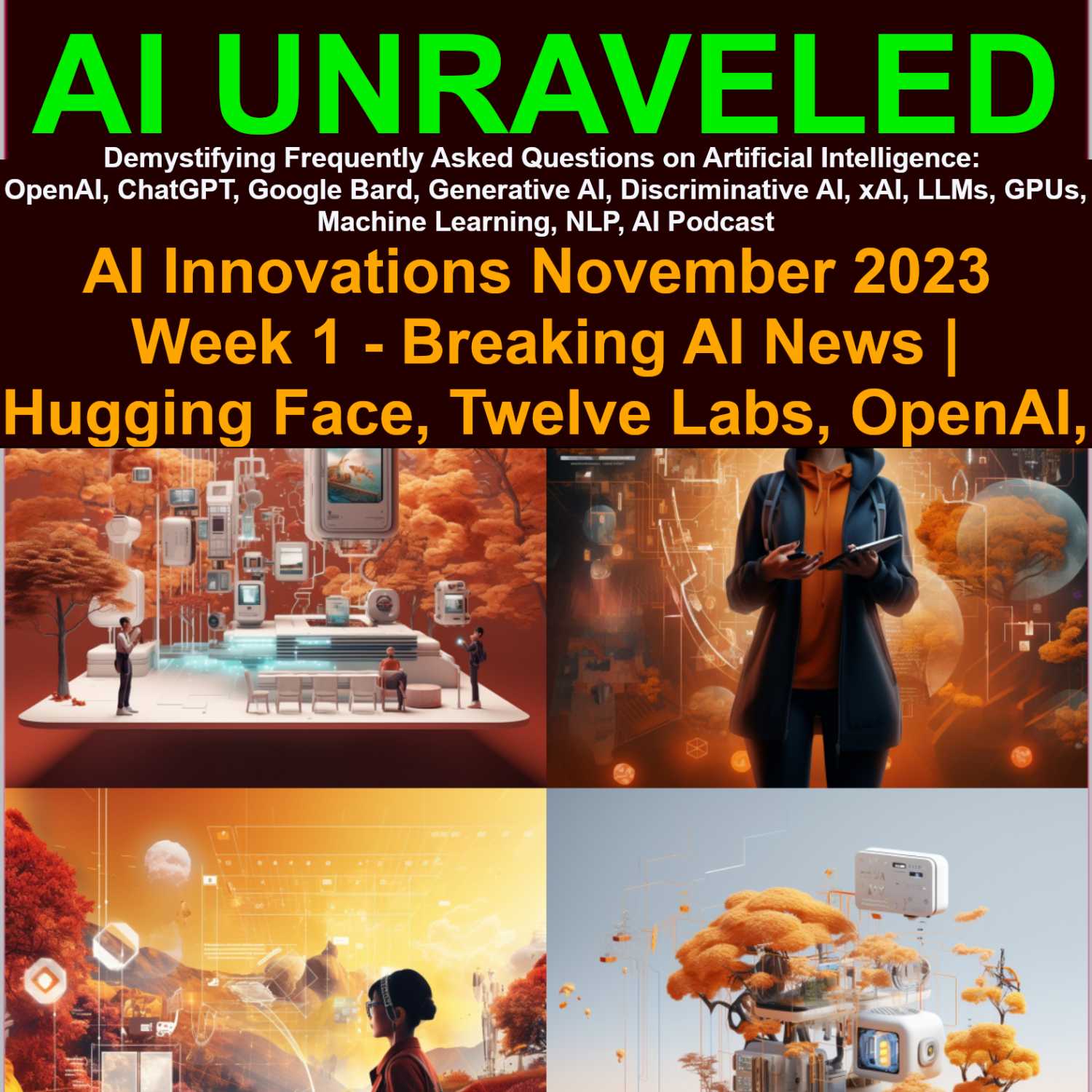 Daily Chronicle of AI Innovations in November 2023 - Week1 Major AI News from Hugging Face, Twelve Labs, Open AI, USA President, Quora, Dell, Apple, Meta