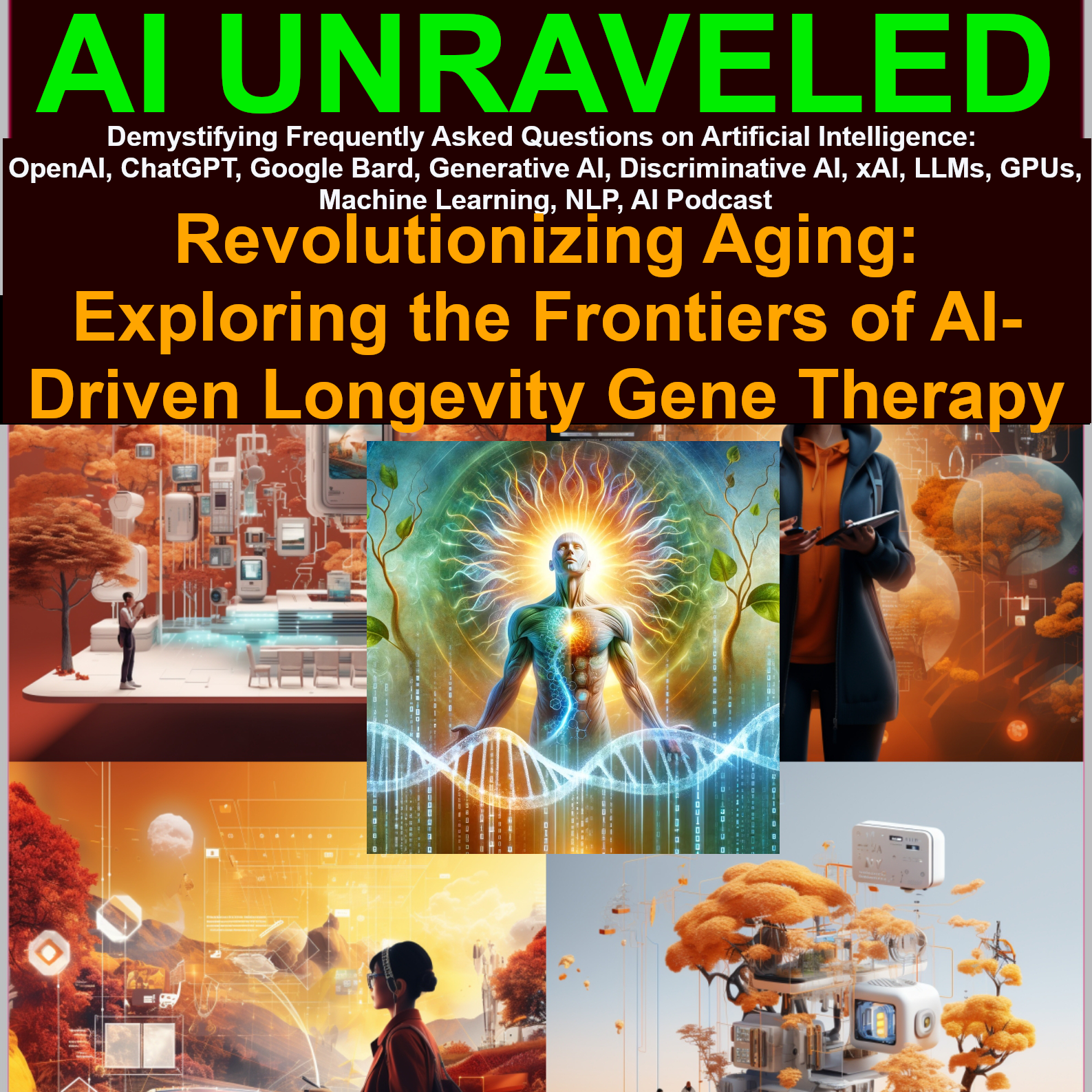 Revolutionizing Aging: Exploring the Frontiers of AI-Driven Longevity Gene Therapy