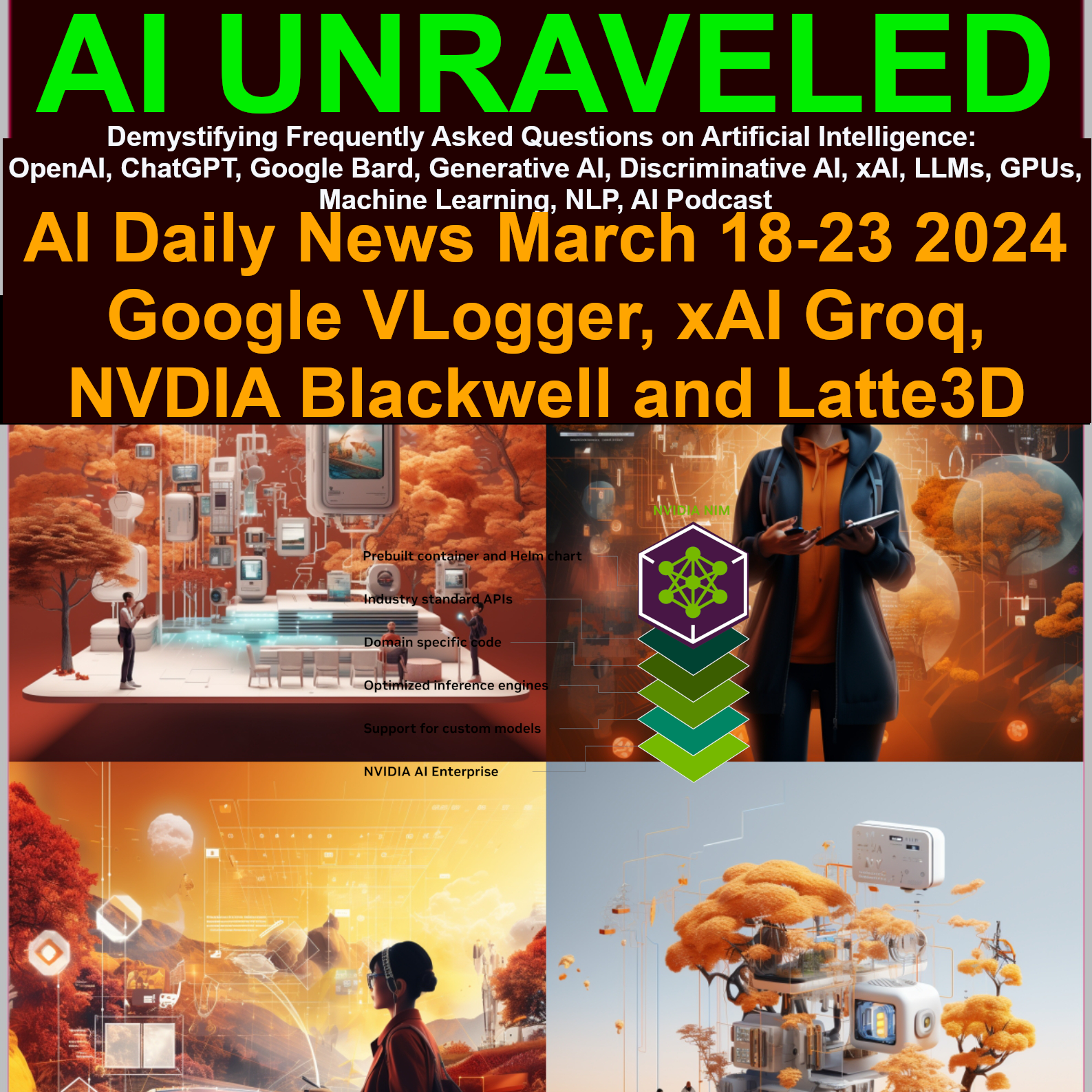 AI Weekly Rundown March 18-23 2024: Major Updates from Google VLogger, xAI Groq, NVDIA Blackwell and Latte3D, MindEye2, OpenAI ChatGPT 5, and more