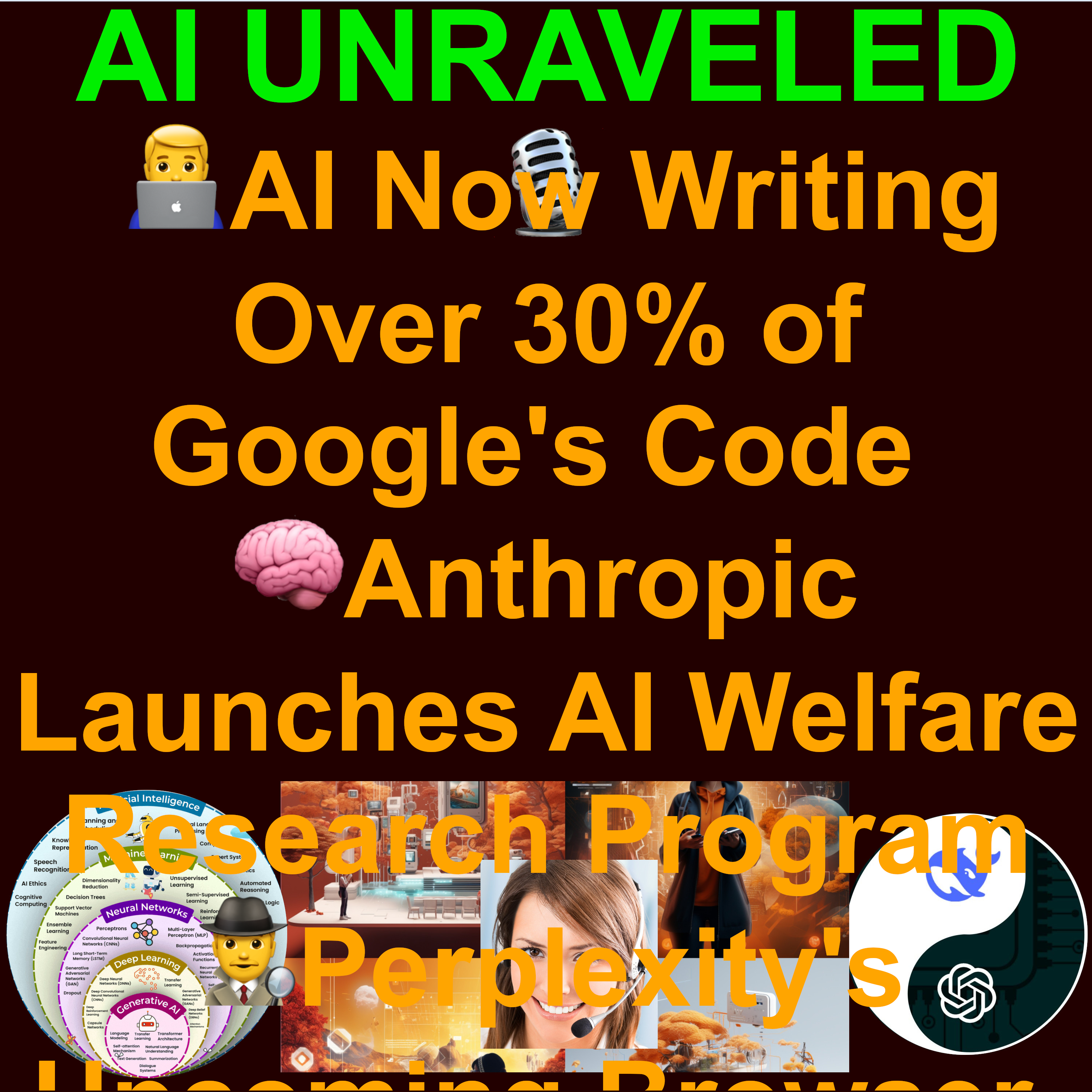 AI Daily News Rundown April 25th 2025:  👨‍💻AI Now Writing Over 30% of Google's Code 🧠Anthropic Launches AI Welfare Research Program 🕵️‍♂️Perplexity's Upcoming Browser  🎵Google DeepMind Expands Music AI Sandbox with New Features