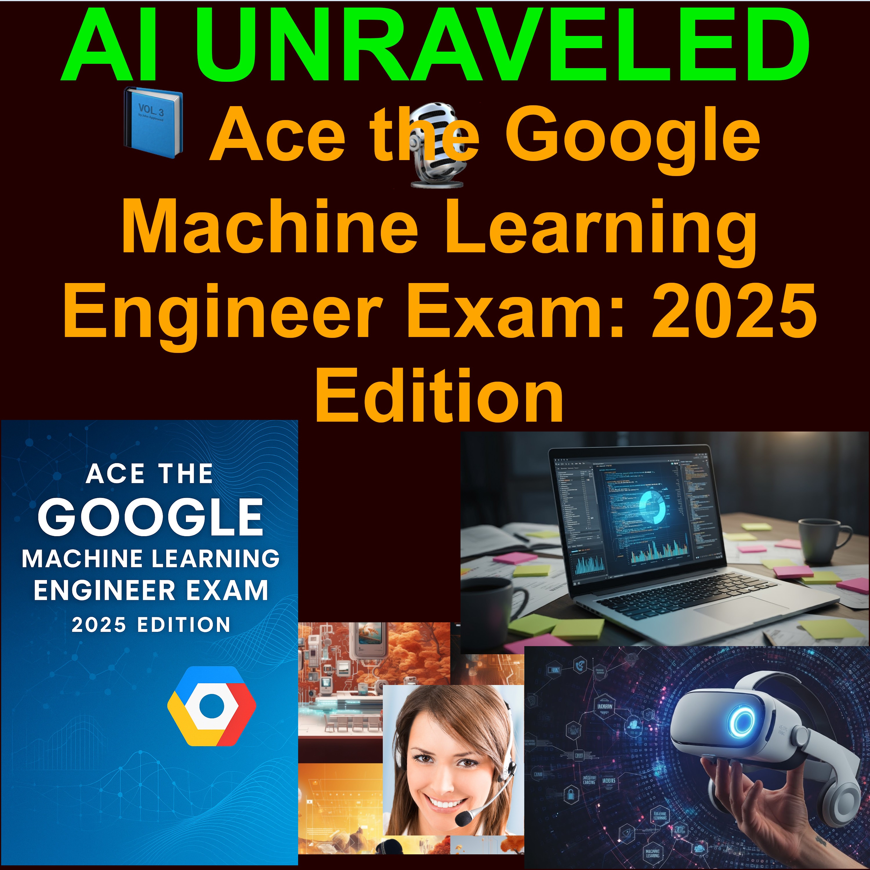 🧠 Ace the Google Machine Learning Engineer Certification: 2025 Update📘