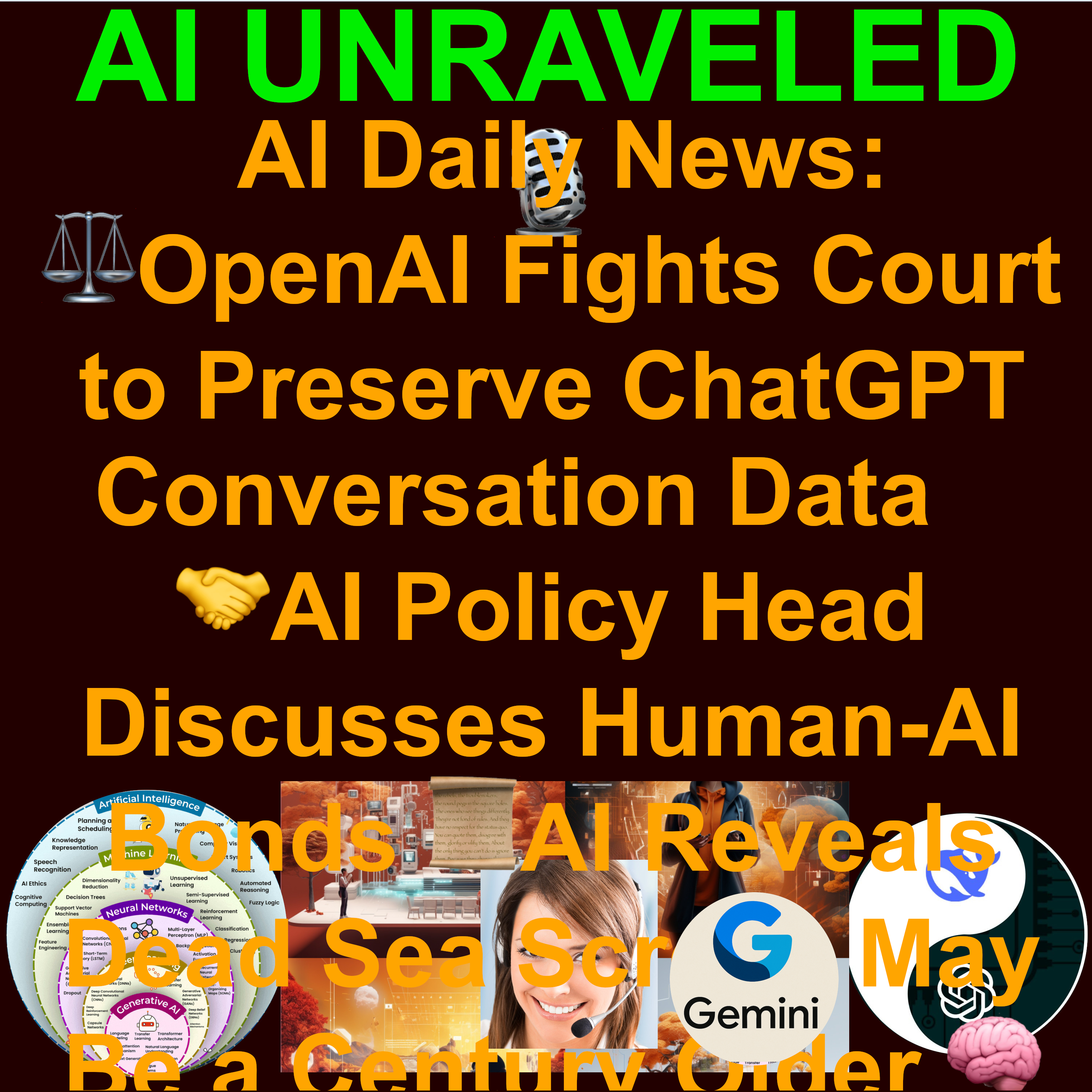 AI Daily Rundown June 09 2025: ⚖️OpenAI Fights Court to Preserve ChatGPT Conversation Data 🤝AI Policy Head Discusses Human-AI Bonds 📜AI Reveals Dead Sea Scrolls May Be a Century Older 🧠Apple Researchers: AI Still Fails at Real Reasoning & more.