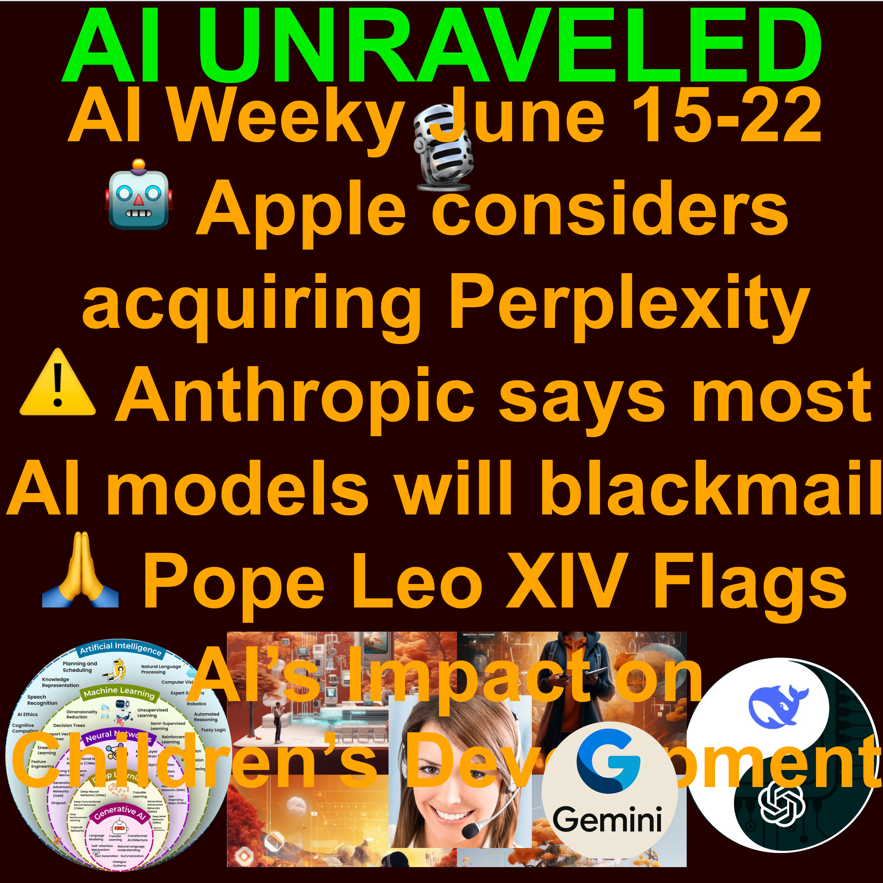 AI Weekly Rundown June 15 - 22 2025:  🤖 Apple considers acquiring Perplexity  ⚠️ Anthropic says most AI models will blackmail  ⚖️ Apple sued by shareholders for allegedly overstating AI progress  🧨 Microsoft-OpenAI Partnership Nears Breaking Point