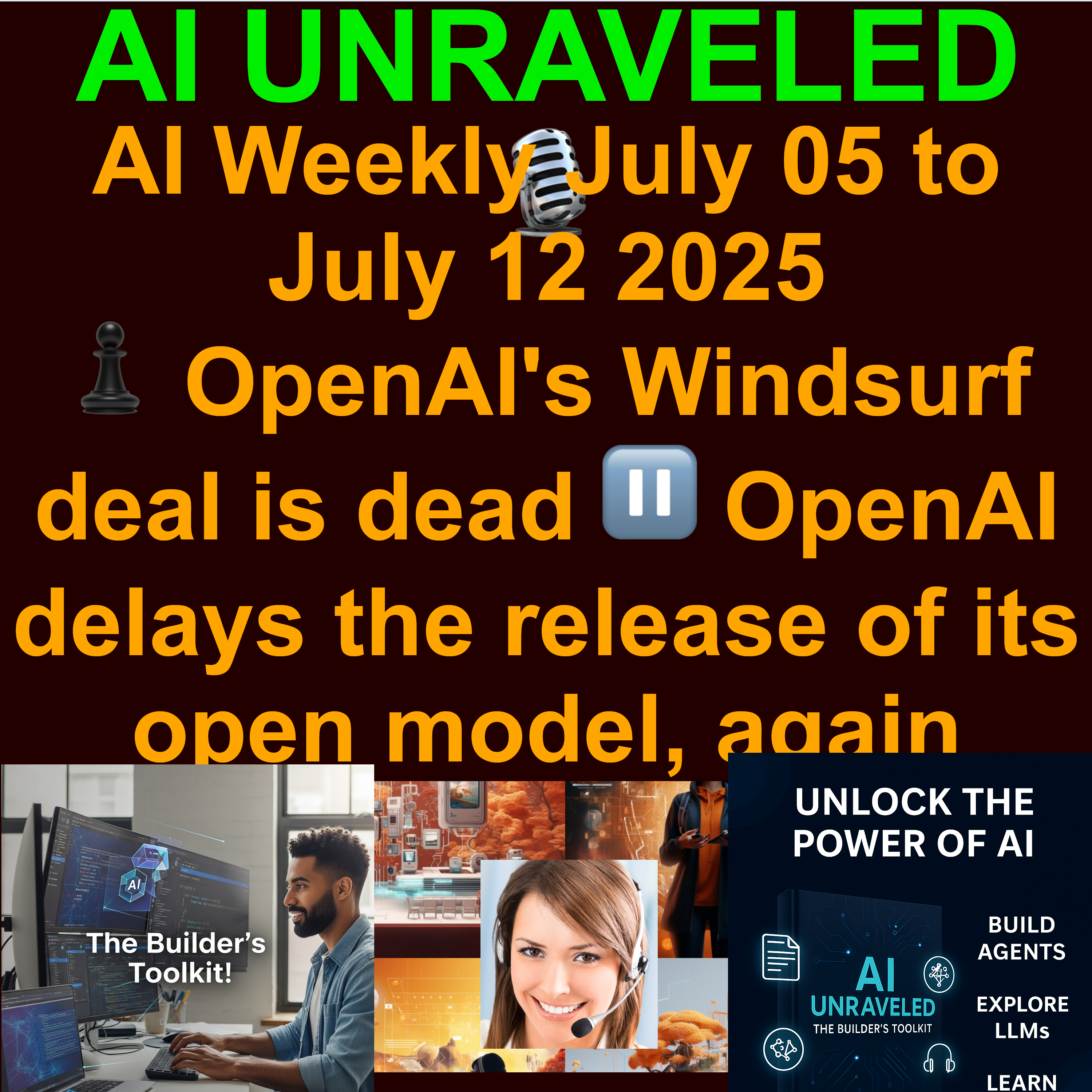 AI Weekly News Rundown July 05 to July 12 2025: ♟️OpenAI's Windsurf deal is dead ⏸️OpenAI delays the release of its open model, again 💎Samsung explores AI necklaces and smart earrings  🏦Goldman Sachs Pilots Autonomous AI Coder & more