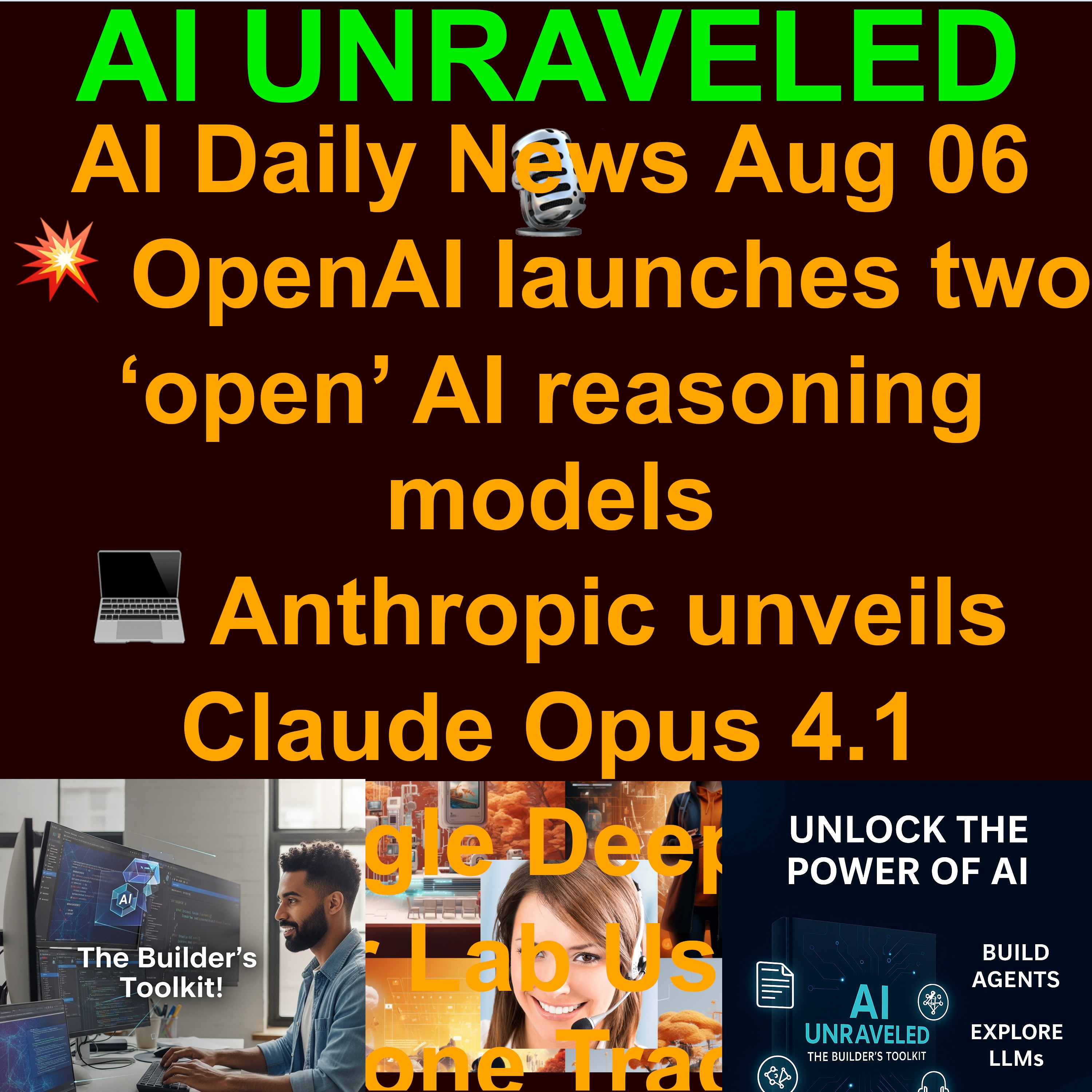 AI Daily News Aug 06 2025; 💥OpenAI launches two ‘open’ AI reasoning models  🛡️Nvidia rejects US demand for AI chip backdoors  💻Anthropic unveils Claude Opus 4.1  ⚖️OpenAI’s Data Standoff Exposes the Hidden Cost of AI Lawsuits and more