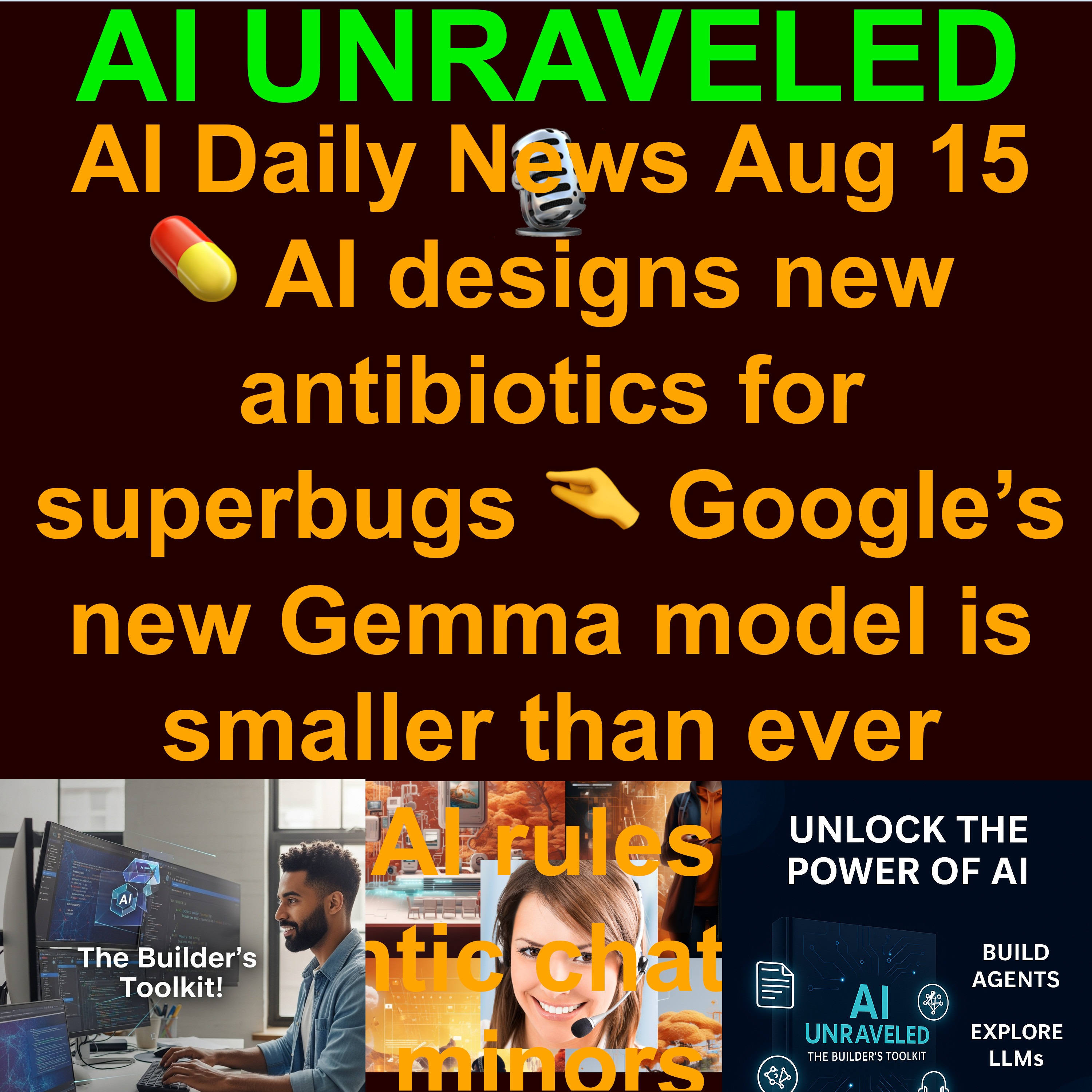 AI Daily News Aug 15 2025: 💊AI designs new antibiotics for superbugs  🤏Google’s new Gemma model is smaller than ever  ❌ Meta AI rules allowed romantic chats with minors  😎 HTC’s new AI glasses take aim at Meta 🤯 GPT-5's Medical Reasoning Prowess