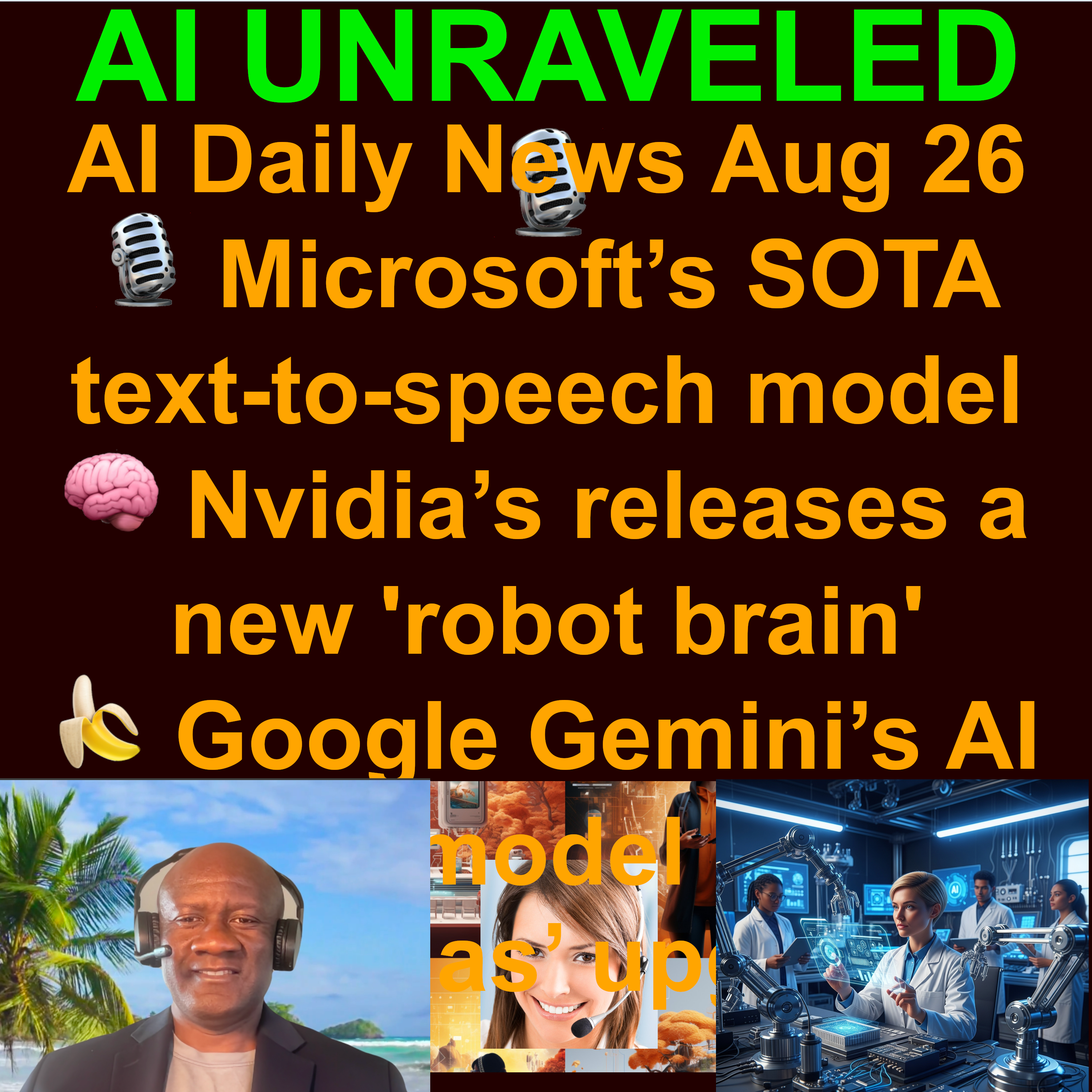 AI Daily News Aug 26 2025: 🤔Apple reportedly discussed buying Mistral and Perplexity  🧠Nvidia’s releases a new 'robot brain'  🍌Google Gemini’s AI image model gets a ‘bananas’ upgrade 💰Perplexity’s $42.5M publisher revenue program 🎙️Microsoft