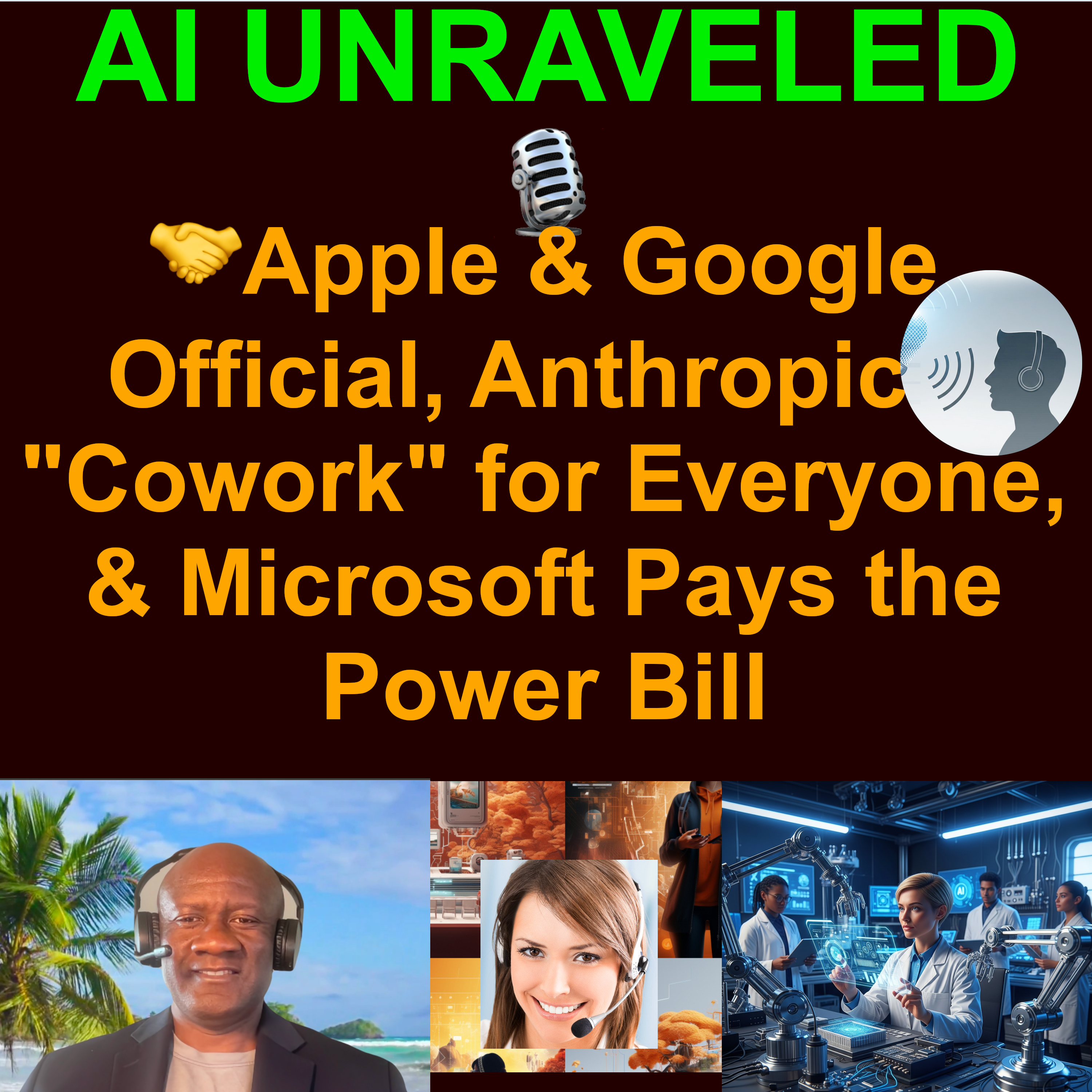 Teaser AI Business and Development Daily News Rundown: 🤝Apple & Google Official, Anthropic's "Cowork" for Everyone, & Microsoft Pays the Power Bill