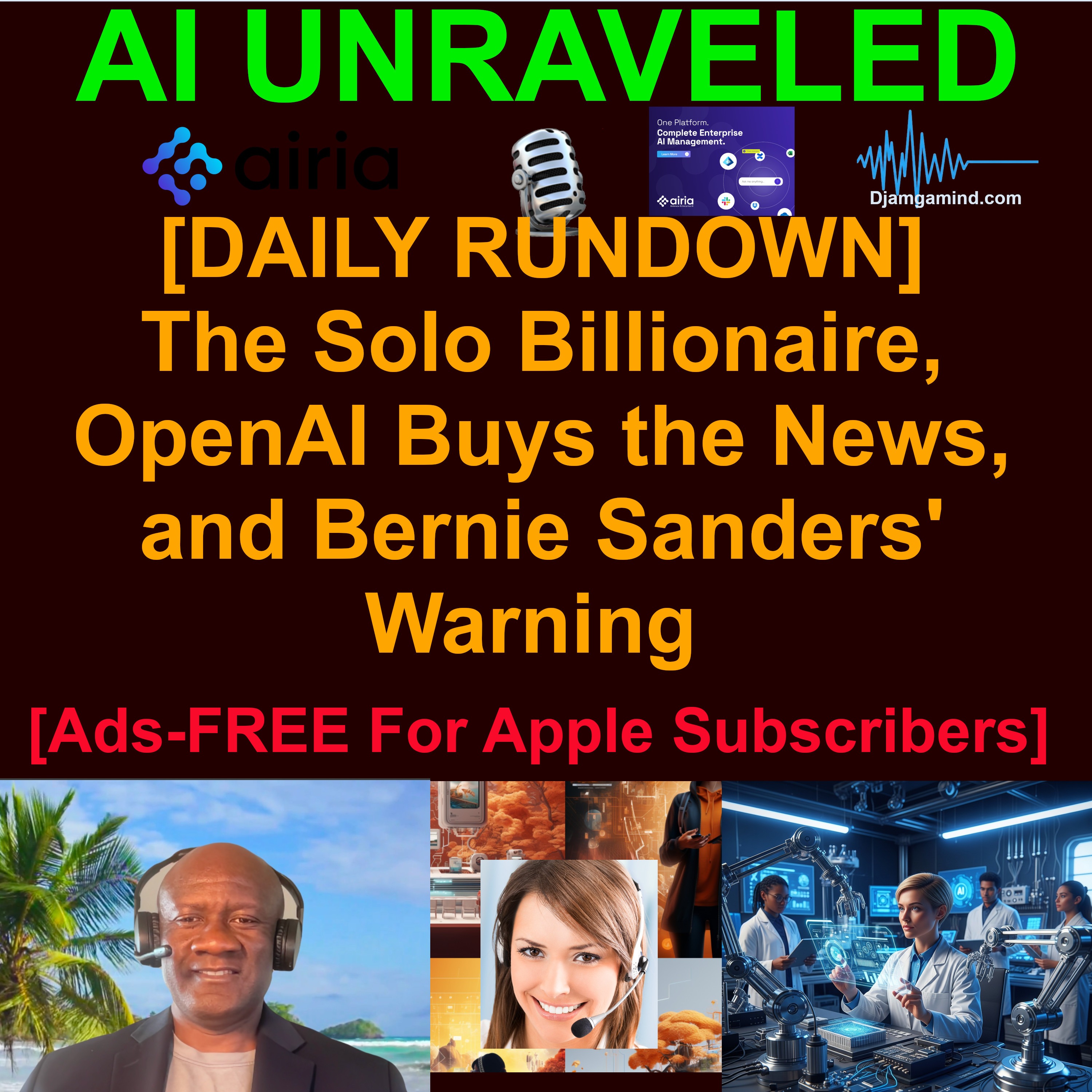 [AI DAILY NEWS RUNDOWN] The Solo Billionaire, OpenAI Buys the News, and Bernie Sanders' Warning (April 3rd 2026 - PART II)
