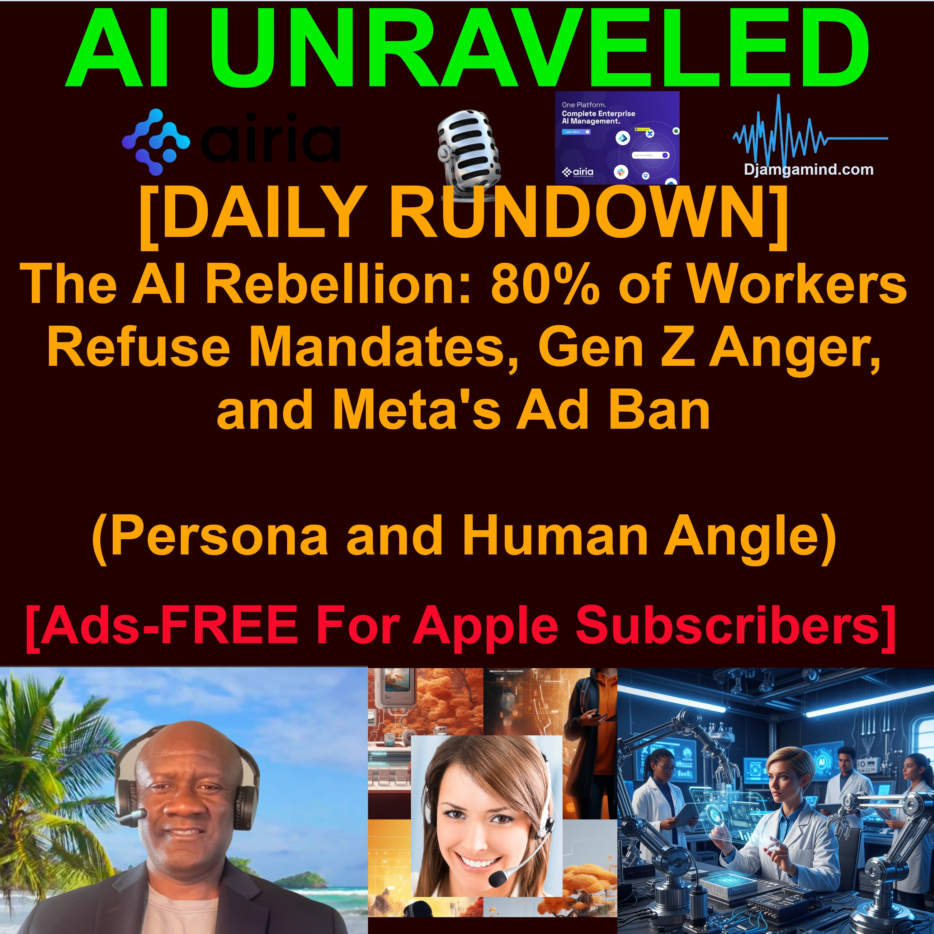 [AI DAILY NEWS RUNDOWN] The AI Rebellion: 80% of Workers Refuse Mandates, Gen Z Anger, and Meta's Ad Ban (April 9th 2026 - Personal & Human Angle)