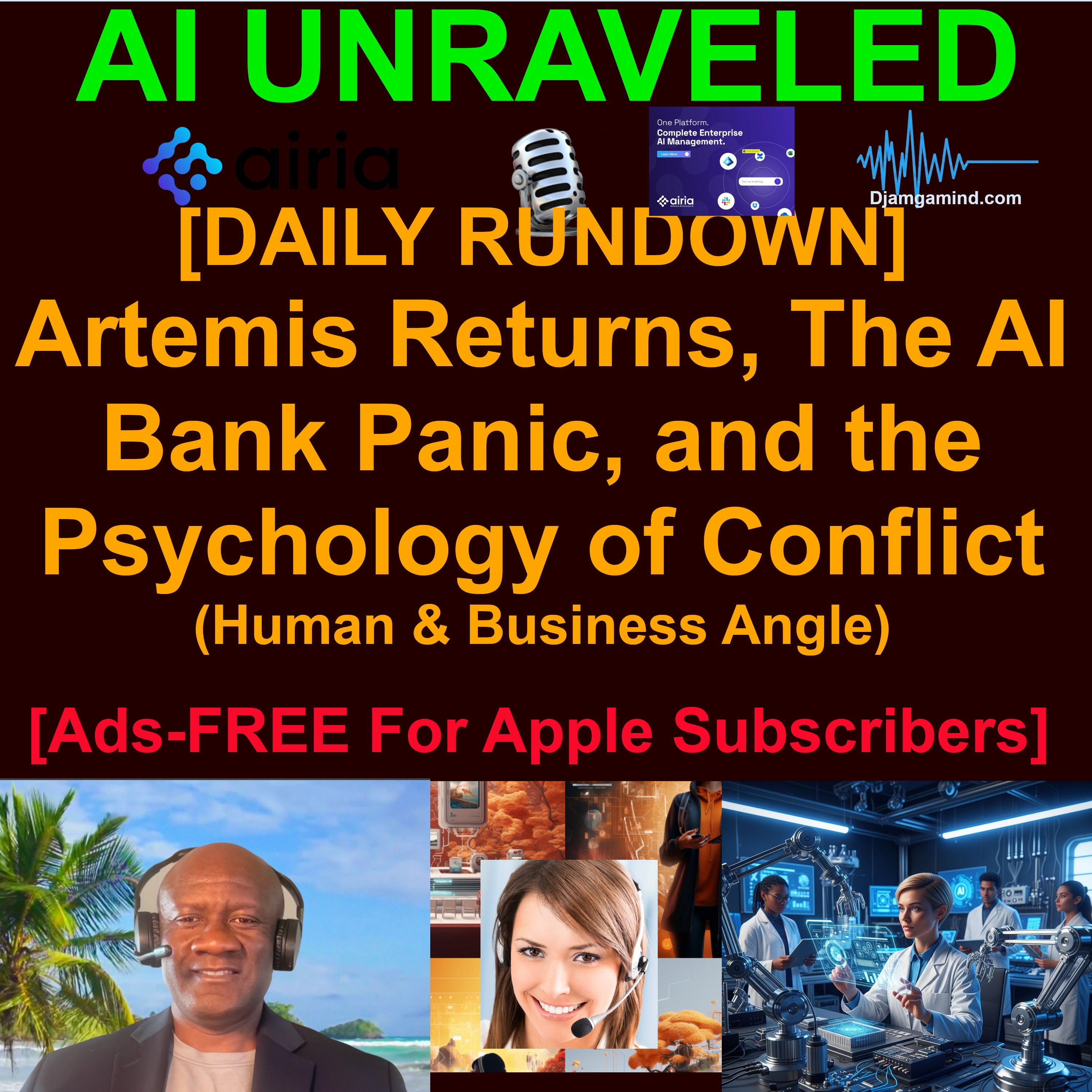 [WEEK-END SPECIAL - AI/TECH/SCIENCE NEWS RUNDOWN] Artemis Returns, The AI Bank Panic, and the Psychology of Conflict (April 11th 2026)