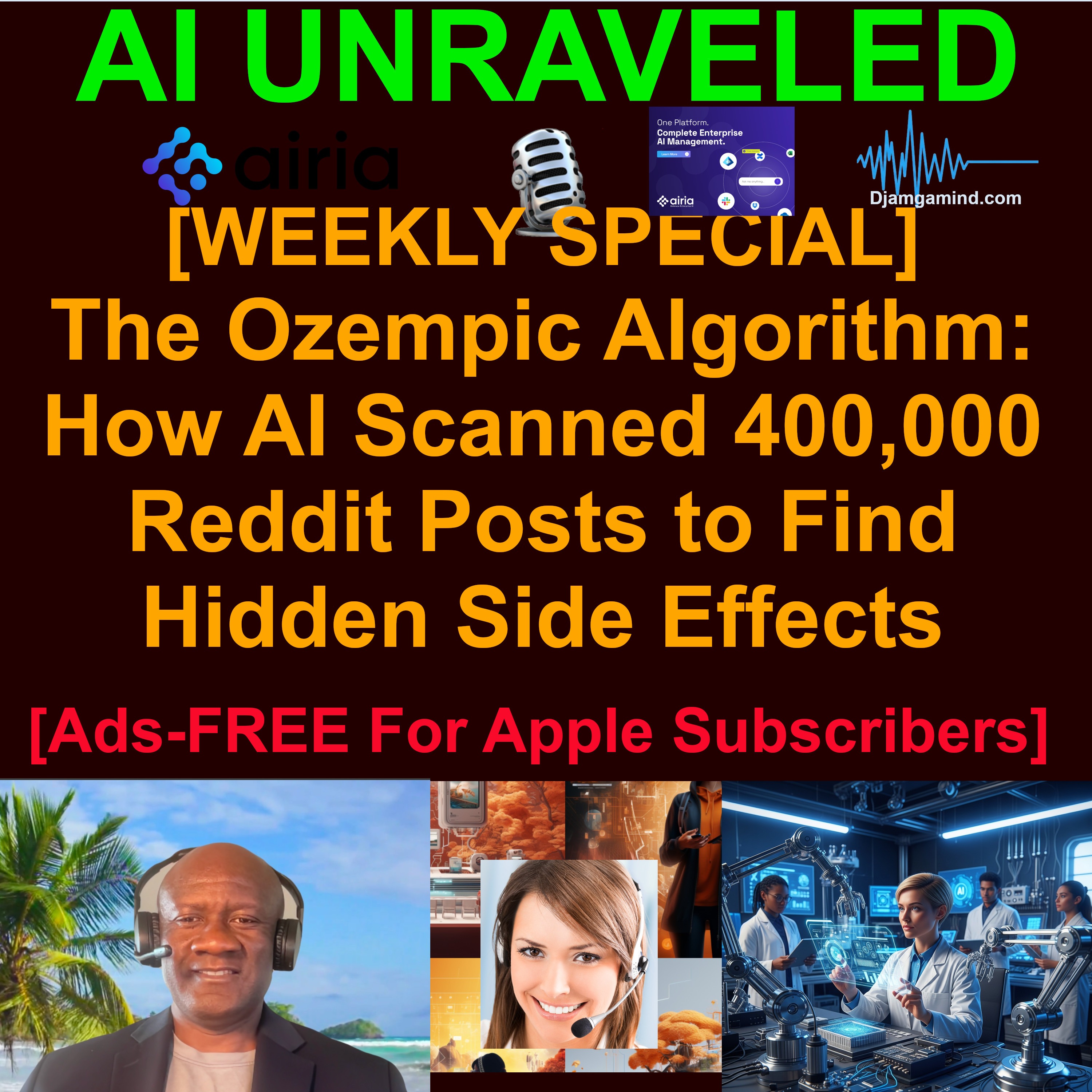 [AI HEALTH SPECIAL EDITION] The Ozempic Algorithm: How AI Scanned 400,000 Reddit Posts to Find Hidden Side Effects (April 12th 2026)