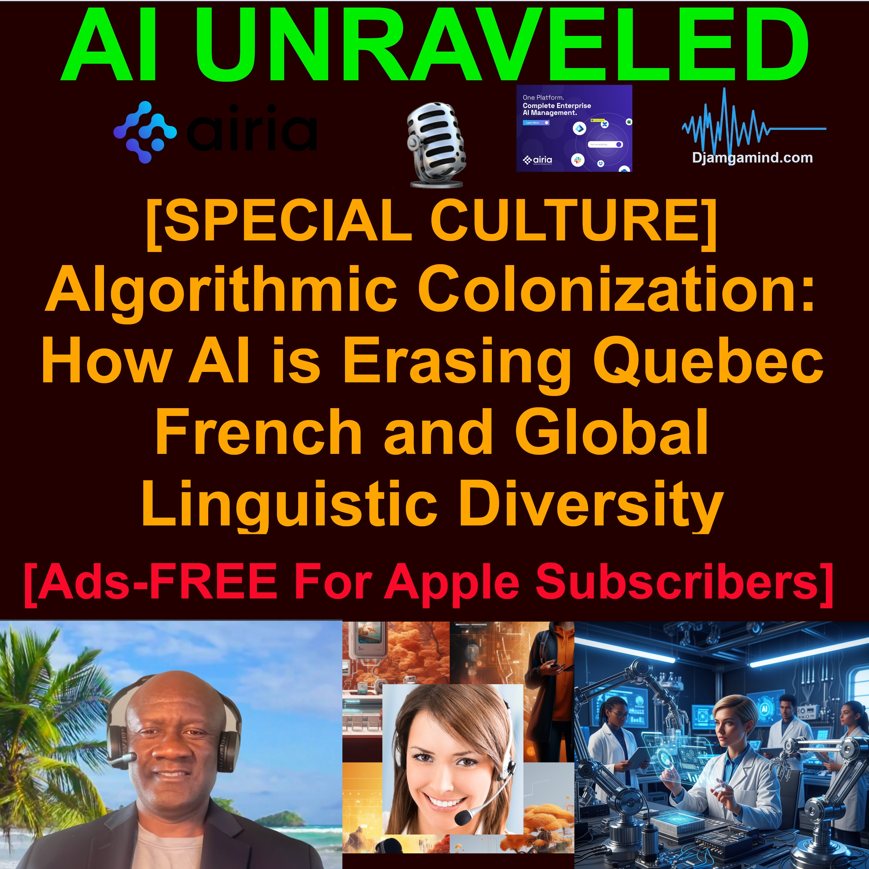 [AI SPECIAL EDITION] Algorithmic Colonization: How AI is Erasing Quebec French and Global Linguistic Diversity (April 17th 2026)
