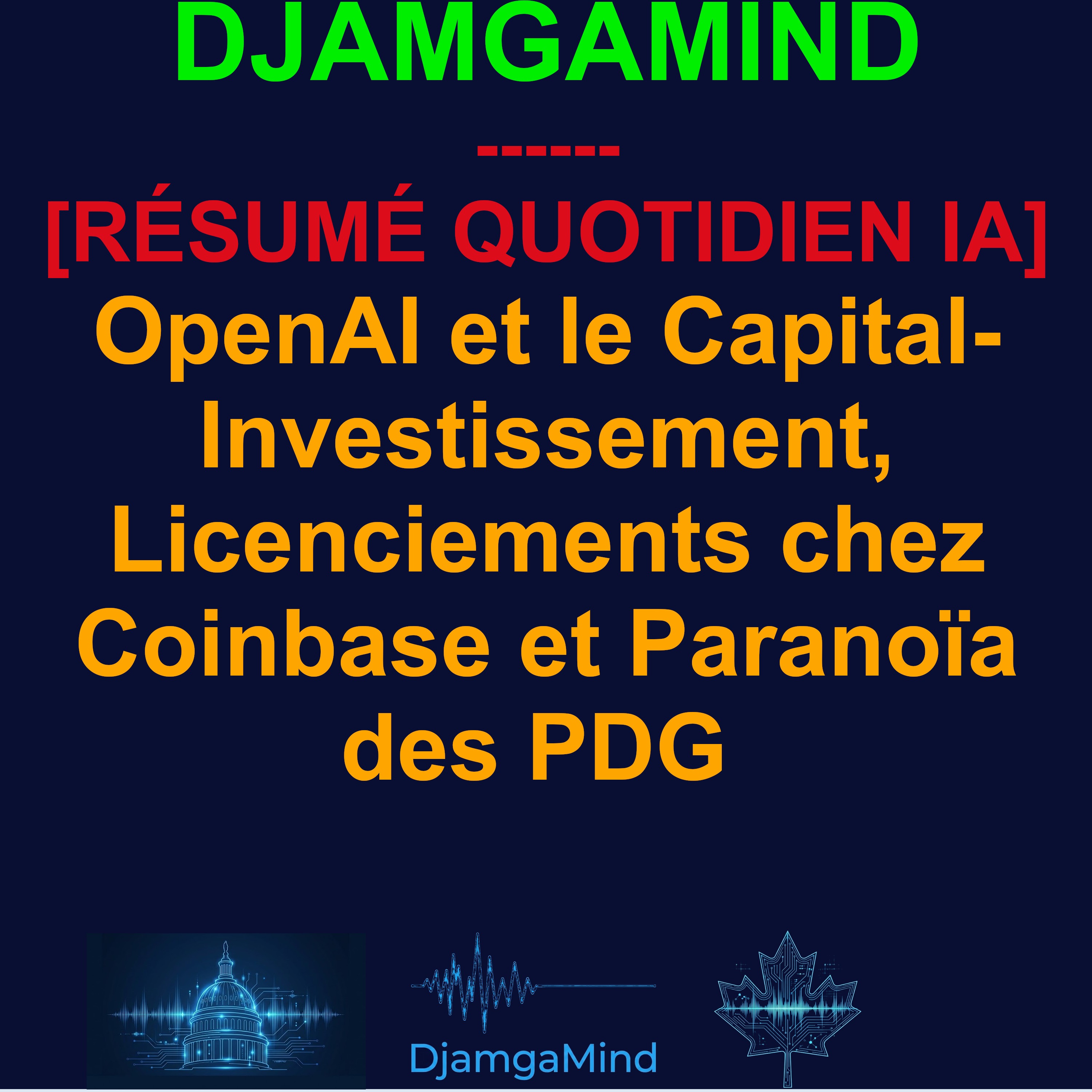 [AI DAILY NEWS RUNDOWN - FRENCH VERSION] OpenAI et le Capital-Investissement, Licenciements chez Coinbase et Paranoïa des PDG (5 Mai 2026) 