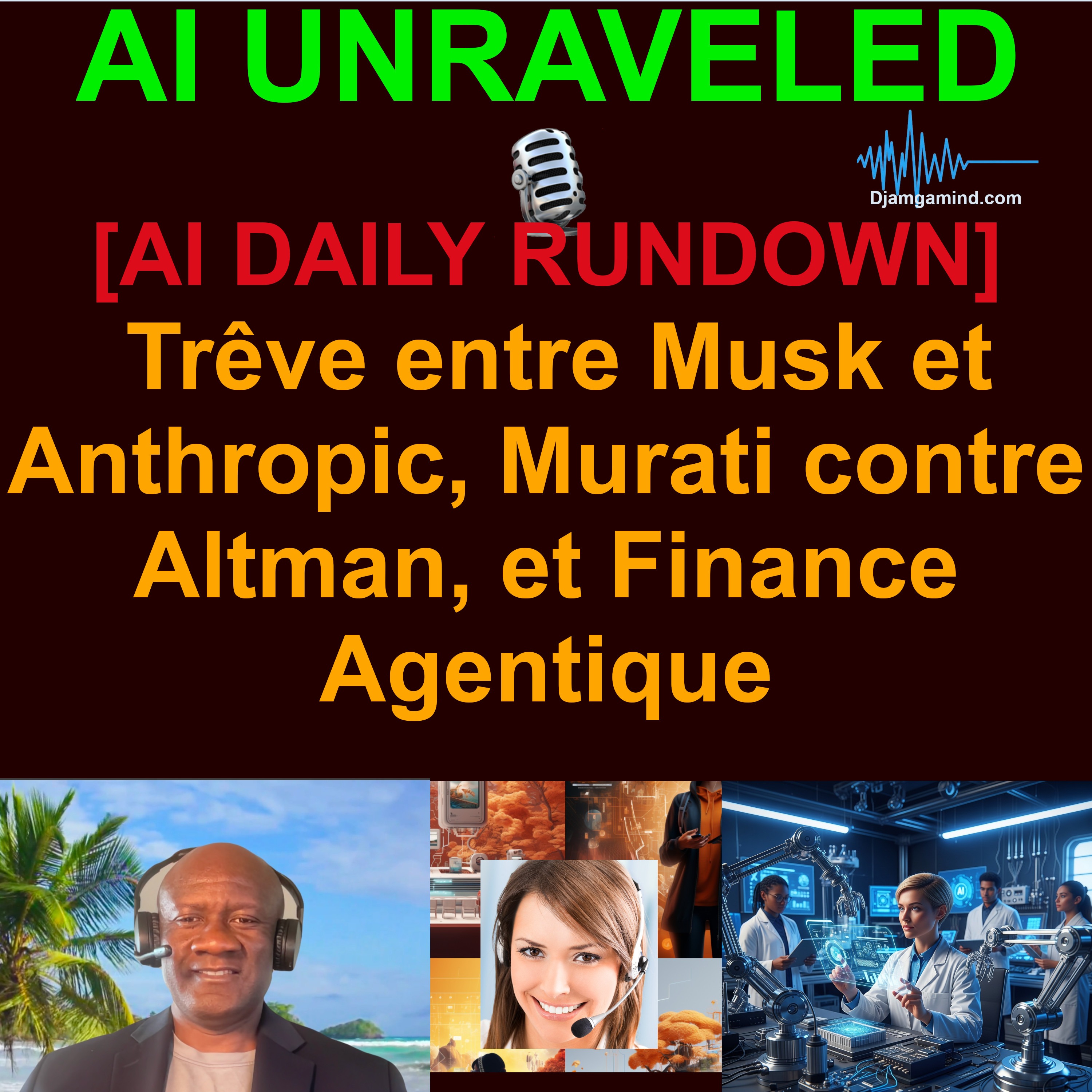 [AI DAILY NEWS RUNDOWN FRENCH VERSION] Trêve entre Musk et Anthropic, Murati contre Altman, et Finance Agentique (7 Mai 2026)