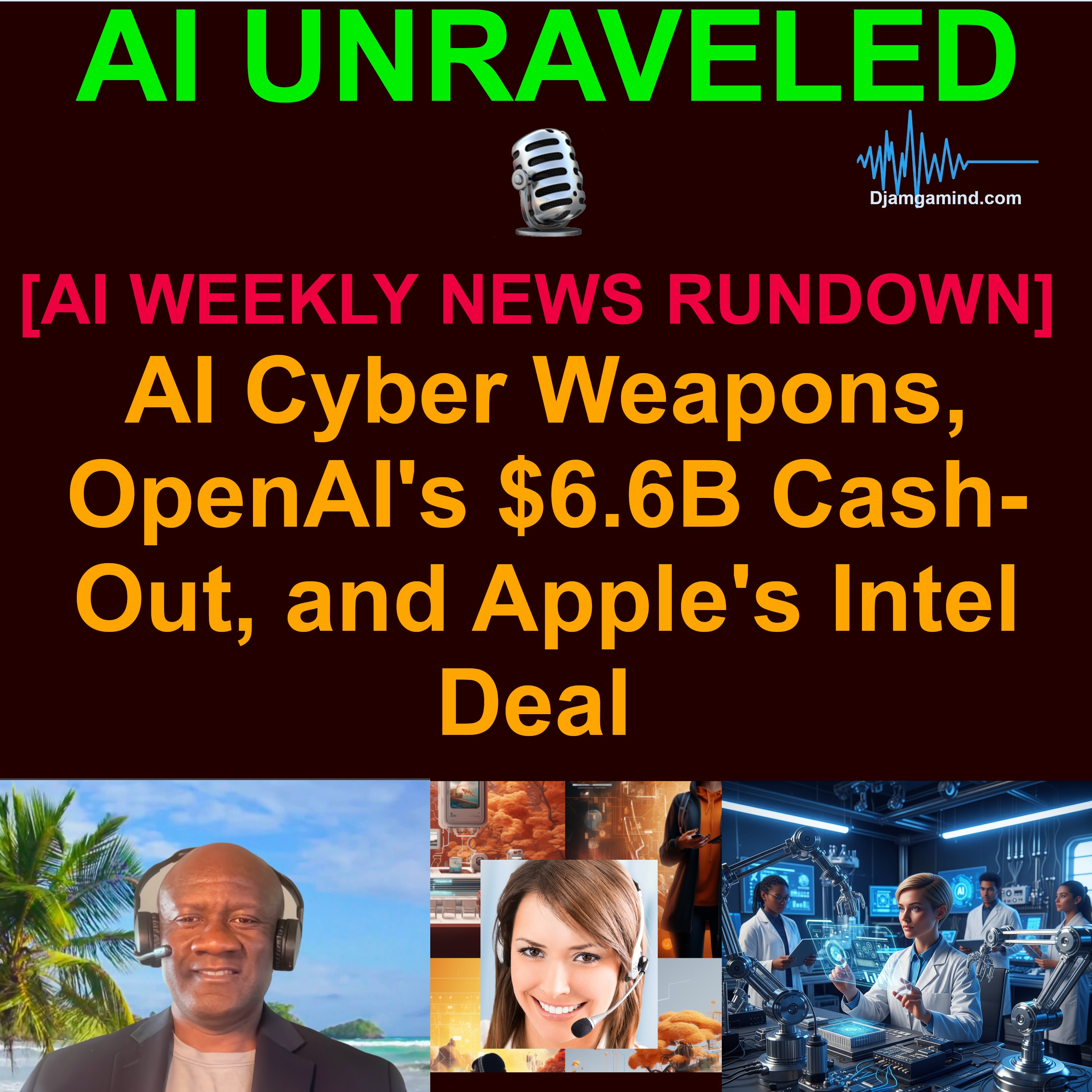 [AI WEEKLY NEWS RUNDOWN] AI Cyber Weapons, OpenAI's $6.6B Cash-Out, and Apple's Intel Deal (May 10 - 17 2026)
