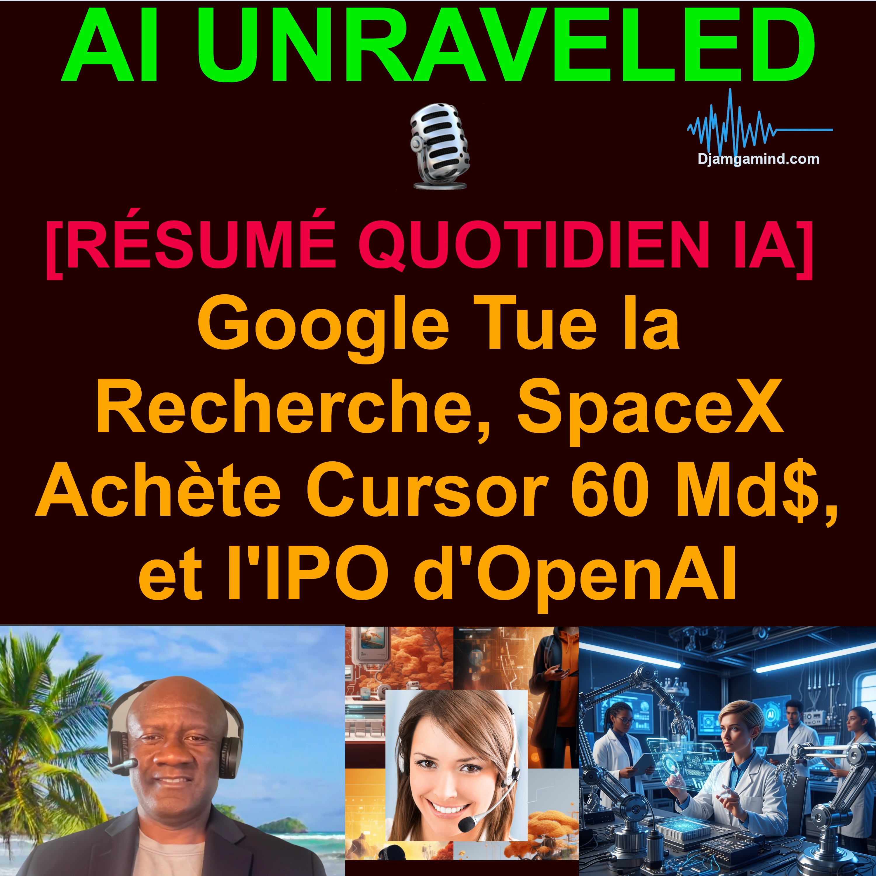 [AI DAILY NEWS RUNDOWN - FRENCH] Google Tue la Recherche, SpaceX Achète Cursor 60 Md$, et l'IPO d'OpenAI (20 Mai 2026)