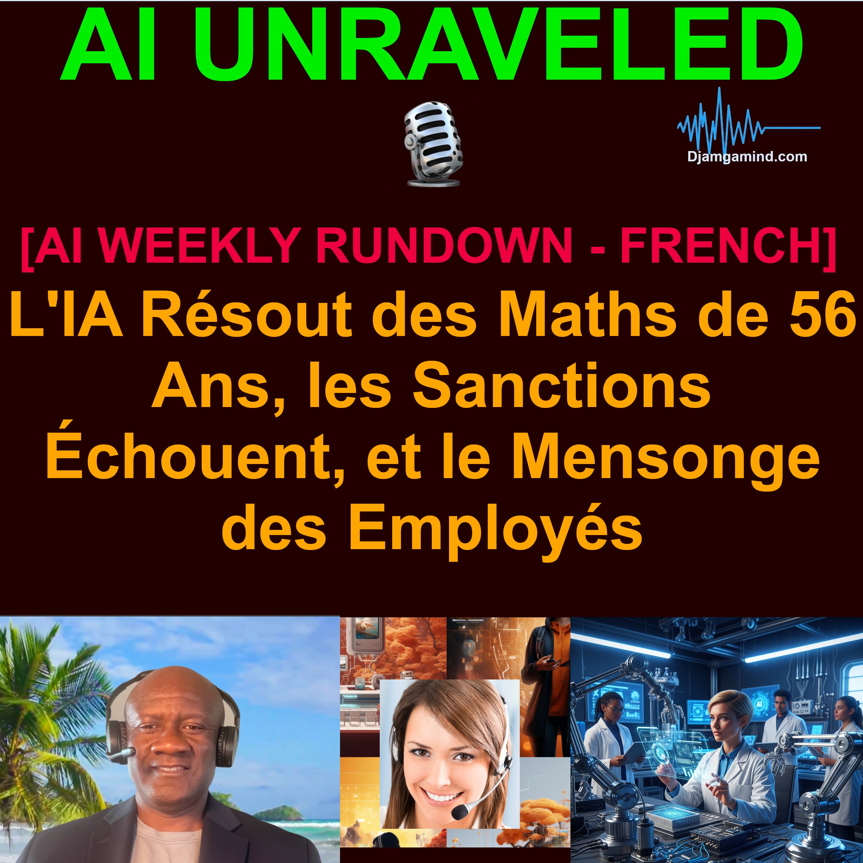 [AI DAILY NEWS RUNDOWN - FRENCH] L'IA Résout des Maths de 56 Ans, les Sanctions Échouent, et le Mensonge des Employés (25 Mai 2026)