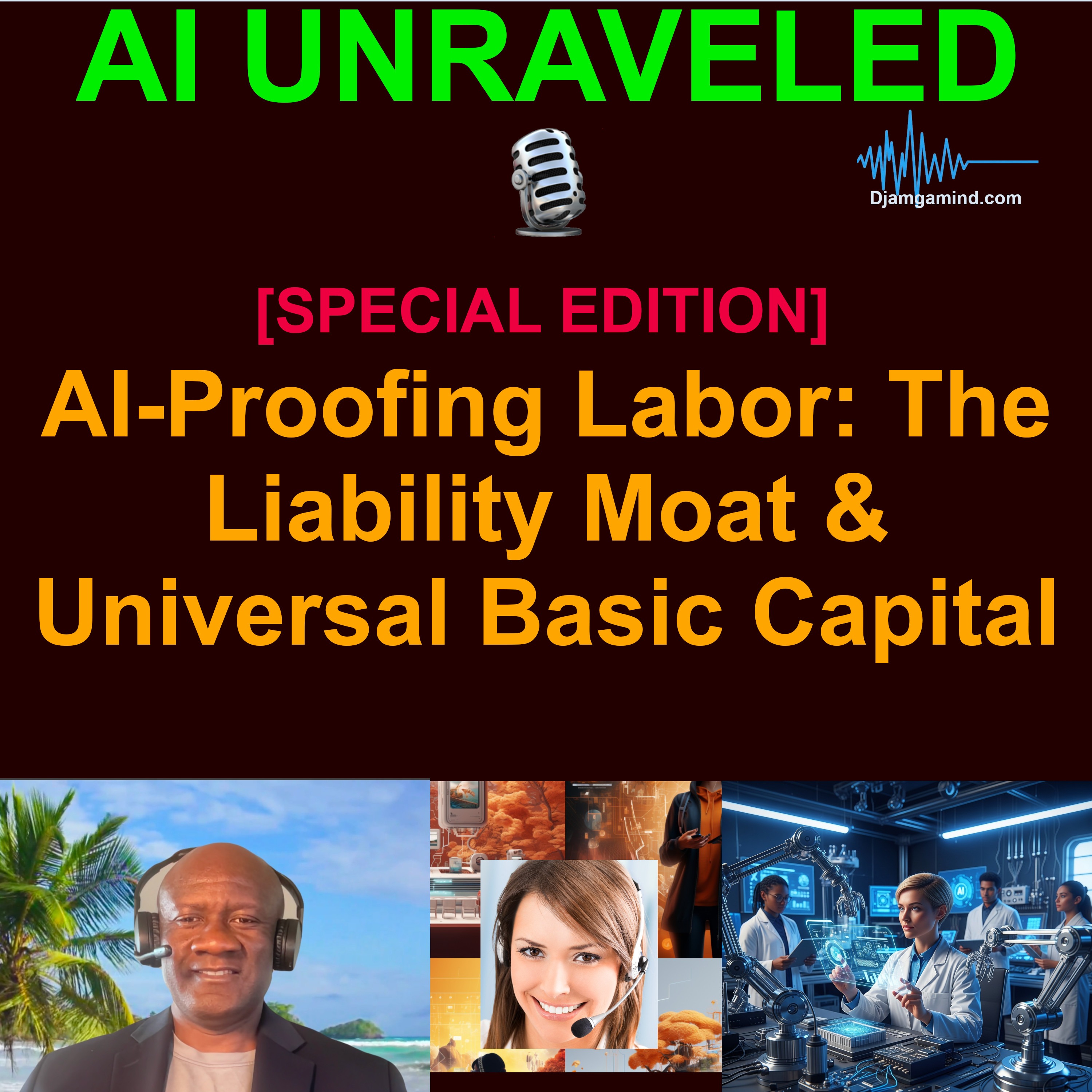 [SPECIAL EDITION] AI-Proofing Labor: The Liability Moat & Universal Basic Capital