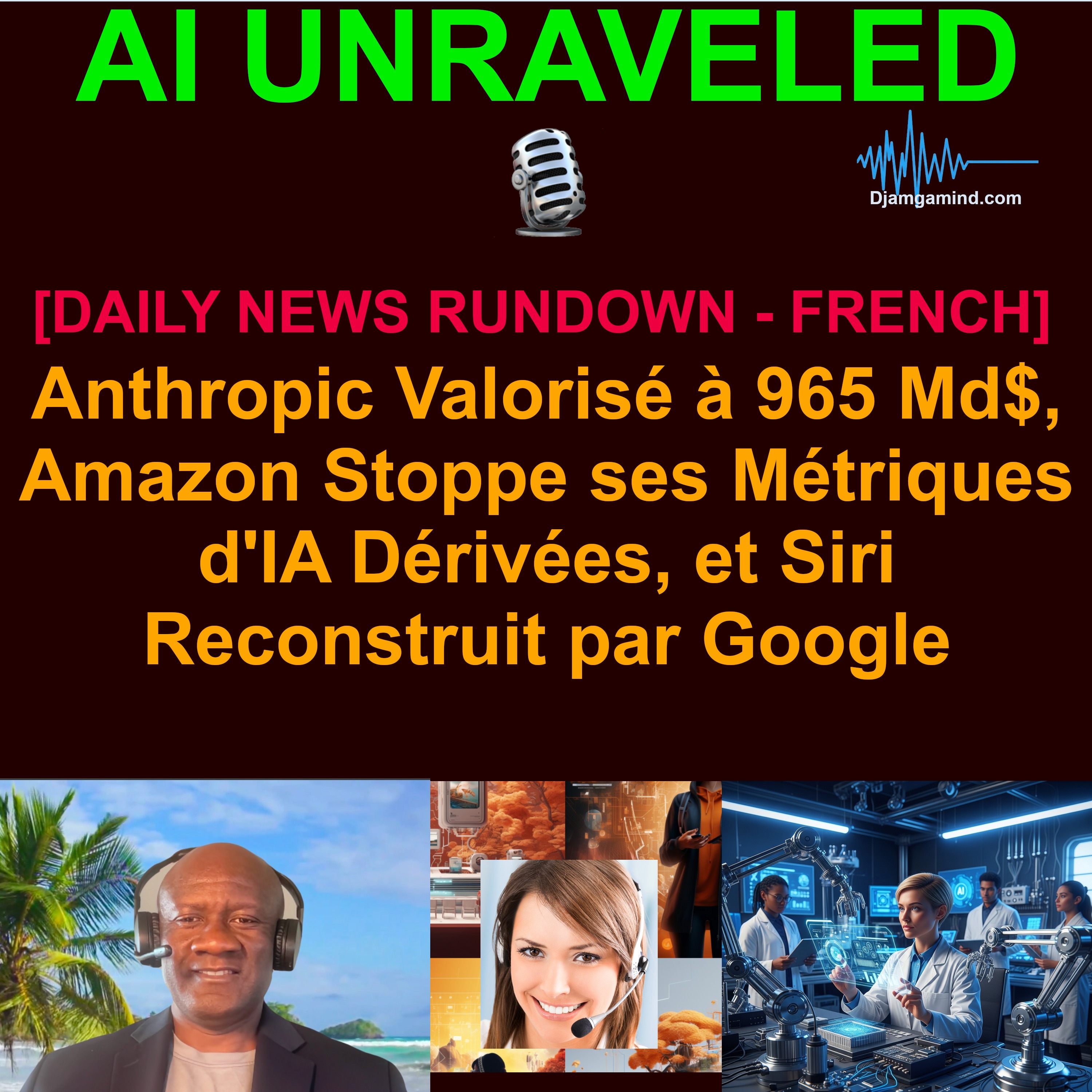 [AI DAILY NEWS RUNDOWN - FRENCH] Anthropic Valorisé à 965 Md$, Amazon Stoppe ses Métriques d'IA Dérivées, et Siri Reconstruit par Google (29 Mai 2026)