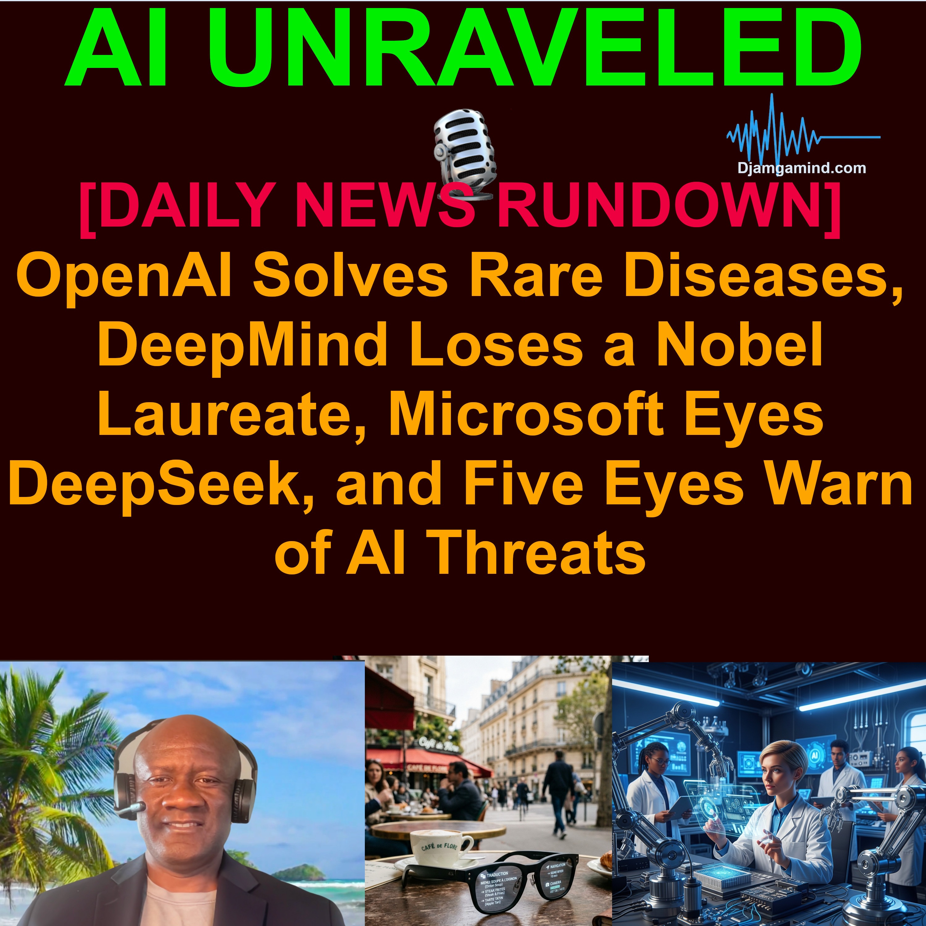 [AI DAILY NEWS RUNDOWN] OpenAI Solves Rare Diseases, DeepMind Loses a Nobel Laureate, Microsoft Eyes DeepSeek, and Five Eyes Warn of AI Threats | June 22, 2026