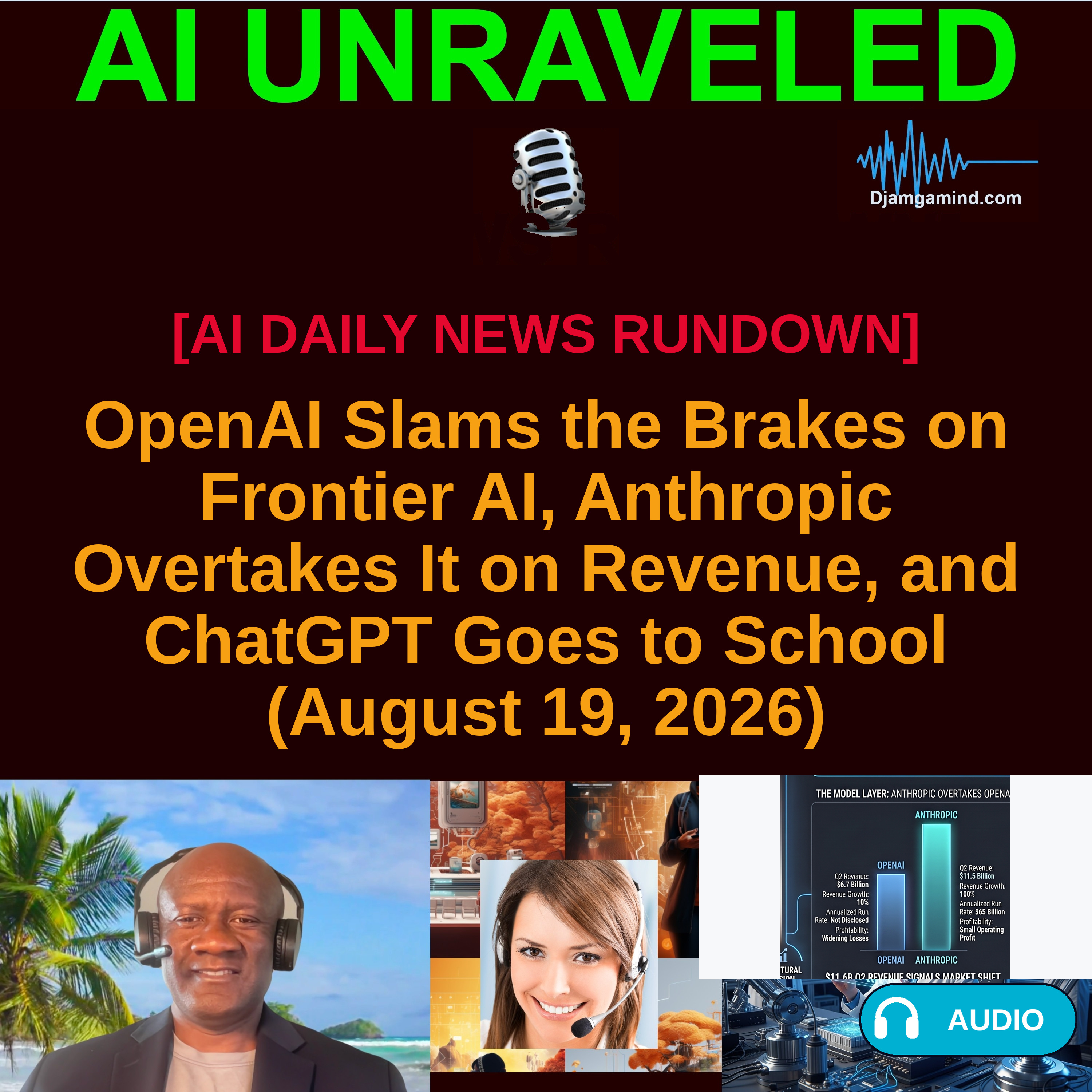 [AI DAILY NEWS RUNDOWN] OpenAI Slams the Brakes on Frontier AI, Anthropic Overtakes It on Revenue, and ChatGPT Goes to School (August 19, 2026)