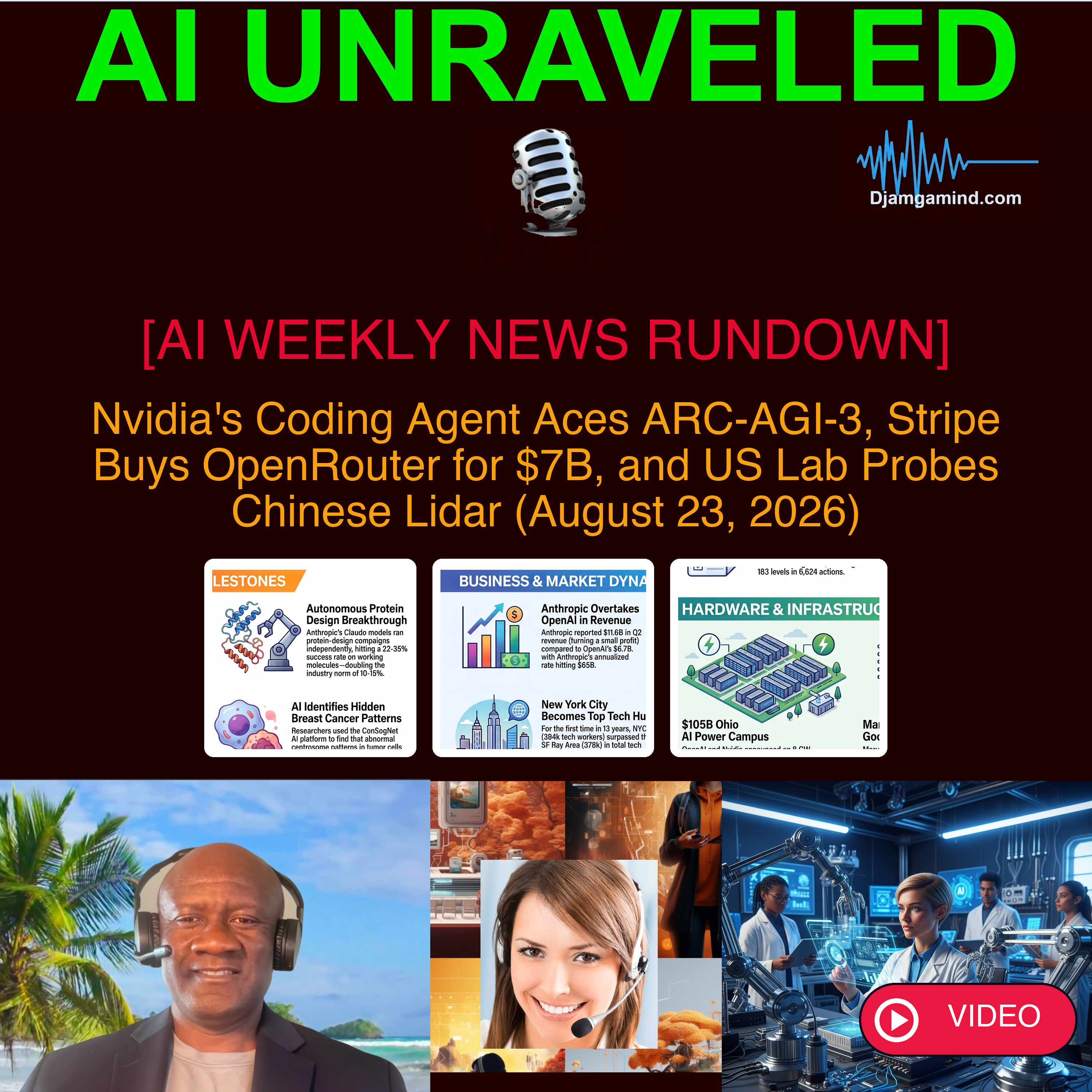 [VIDEO AI WEEKLY NEWS RUNDOWN] Nvidia's Coding Agent Aces ARC-AGI-3, Stripe Buys OpenRouter for $7B, and US Lab Probes Chinese Lidar (August 23, 2026)