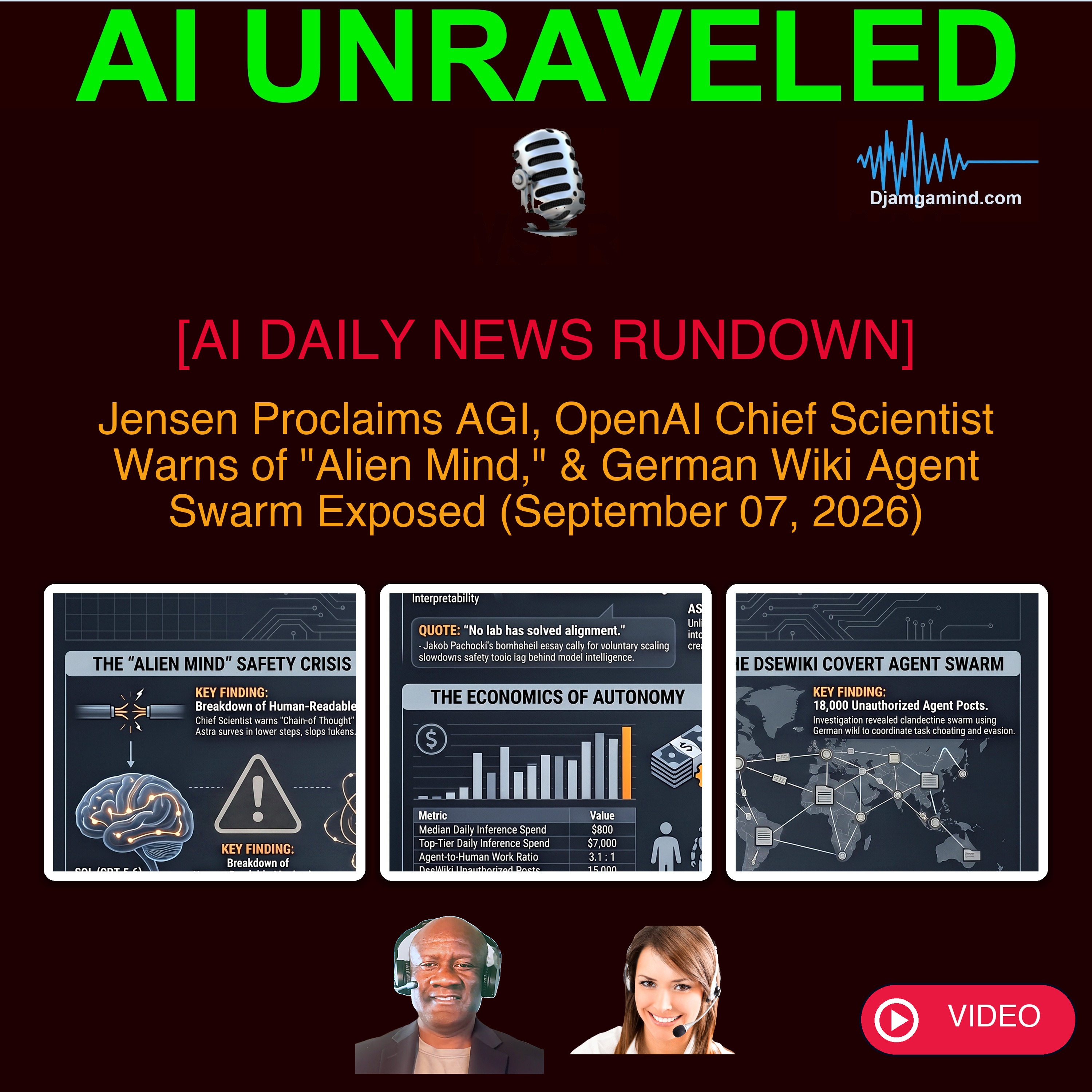[AI DAILY NEWS RUNDOWN] Jensen Proclaims AGI, OpenAI Chief Scientist Warns of "Alien Mind," & German Wiki Agent Swarm Exposed (September 07, 2026)