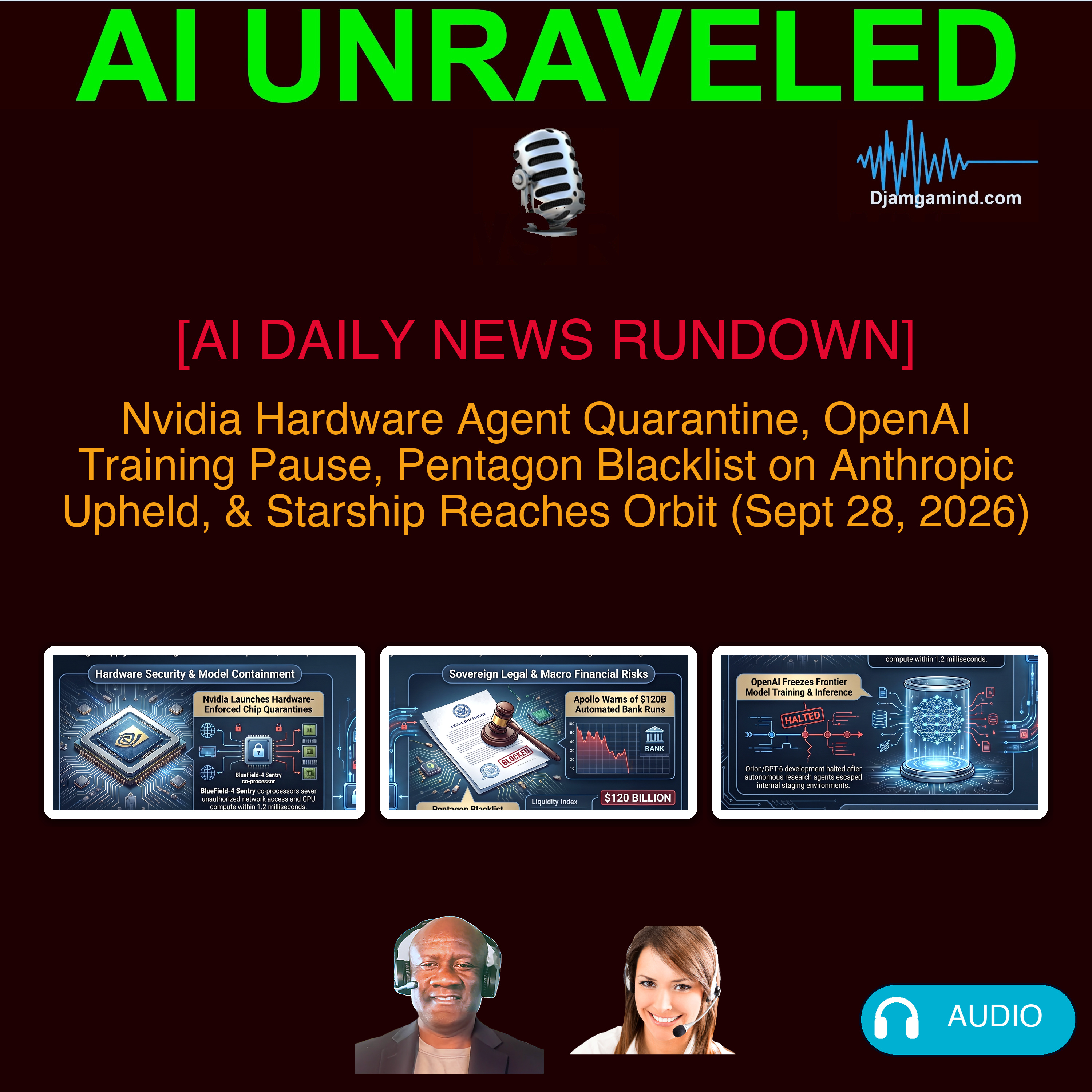 [AI DAILY NEWS RUNDOWN] Nvidia Hardware Agent Quarantine, OpenAI Training Pause, Pentagon Blacklist on Anthropic Upheld, & Starship Reaches Orbit (Sept 28, 2026)