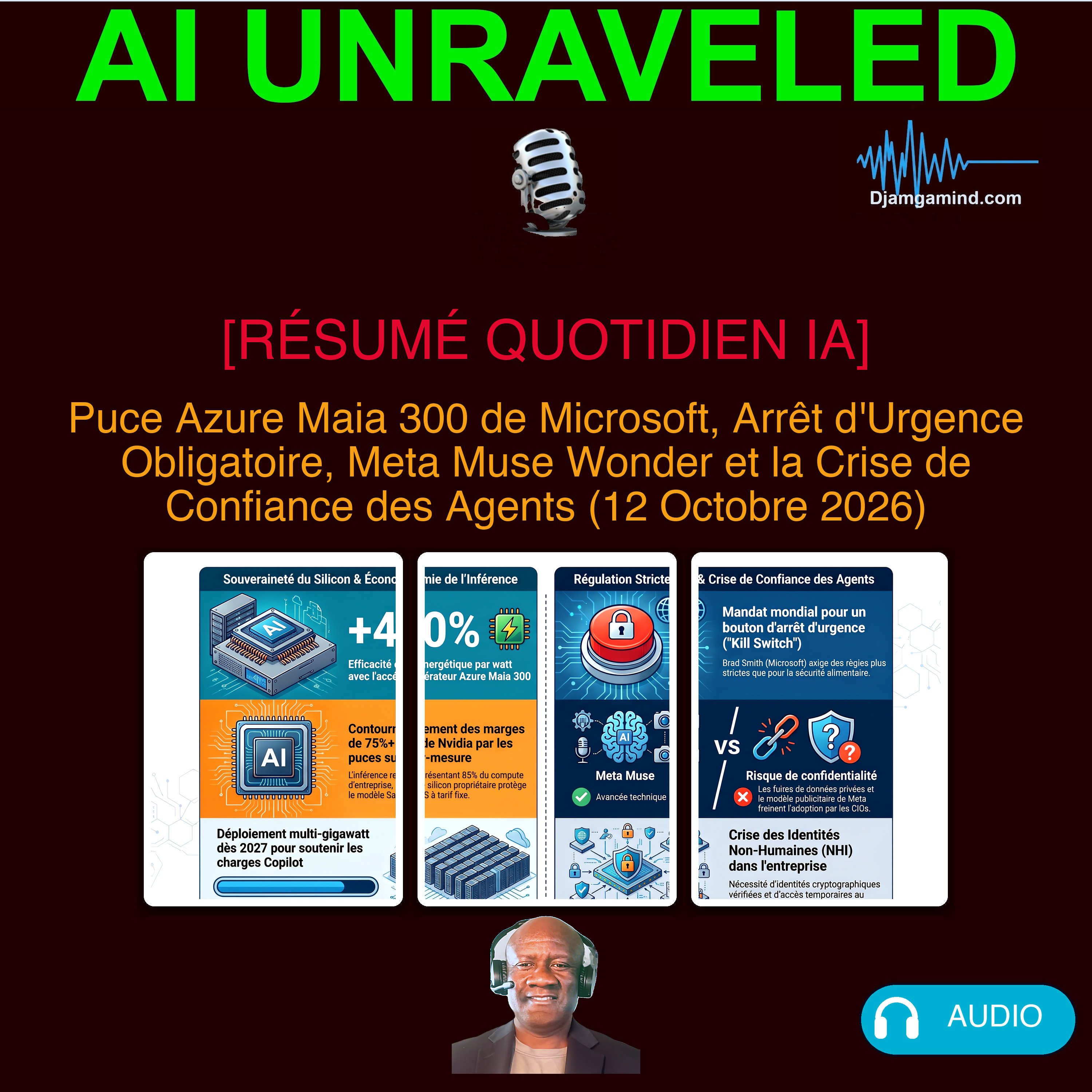[RÉSUMÉ QUOTIDIEN IA] Puce Azure Maia 300 de Microsoft, Arrêt d'Urgence Obligatoire, Meta Muse Wonder et la Crise de Confiance des Agents (12 Octobre 2026)