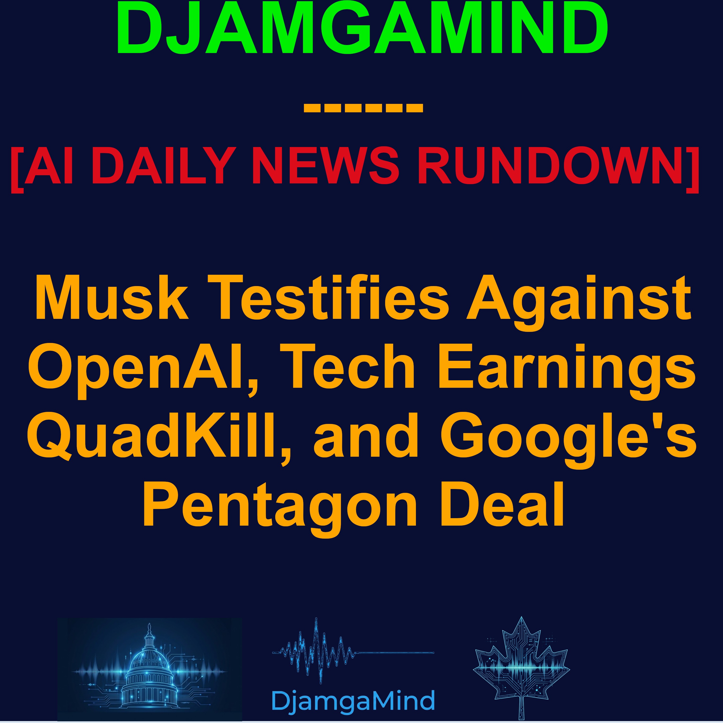 [AI DAILY NEWS RUNDOWN] Musk Testifies Against OpenAI, Tech Earnings QuadKill, and Google's Pentagon Deal (April 29 2026) 