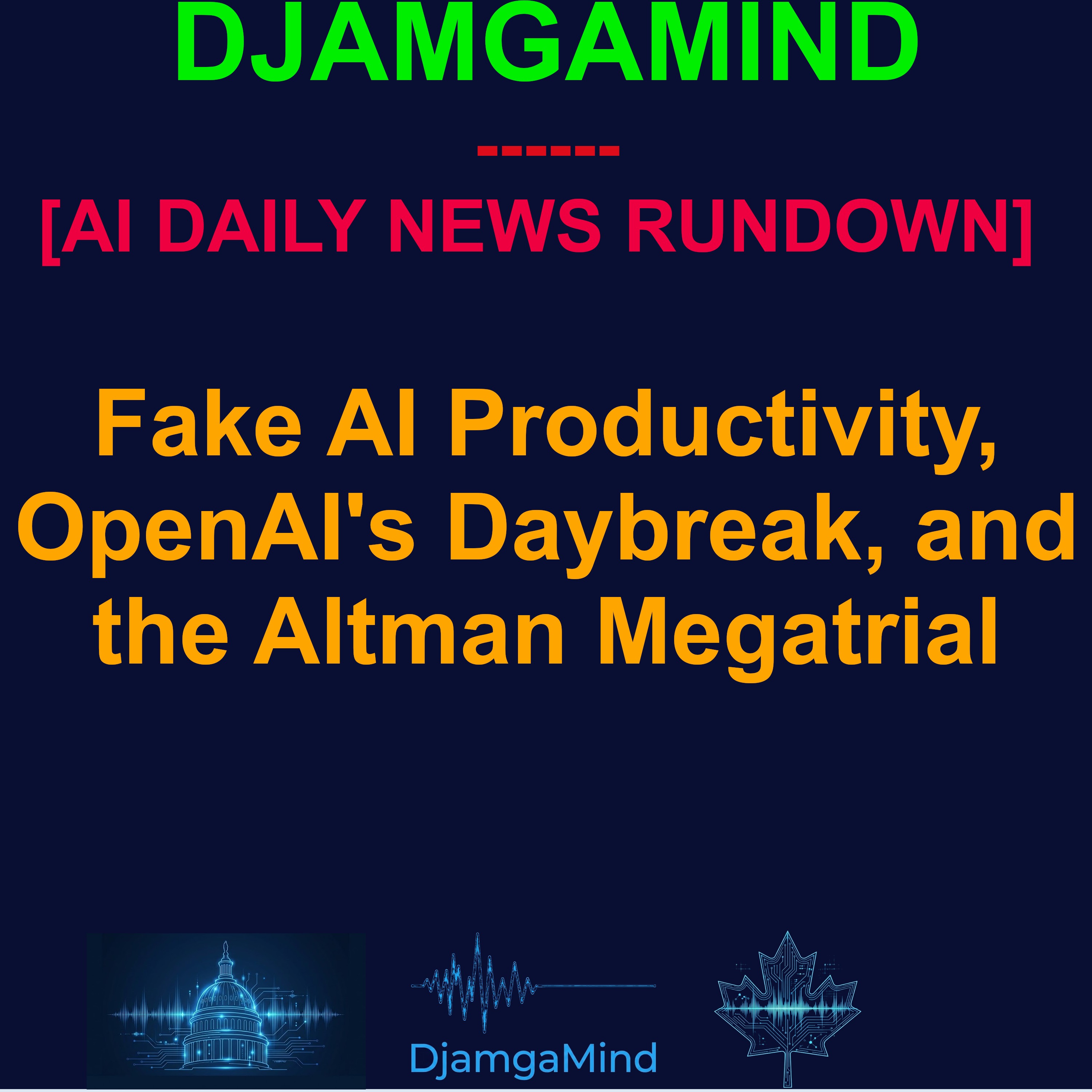 [AI DAILY NEWS RUNDOWN] Fake AI Productivity, OpenAI's Daybreak, and the Altman Megatrial (May 12 2026) episode artwork