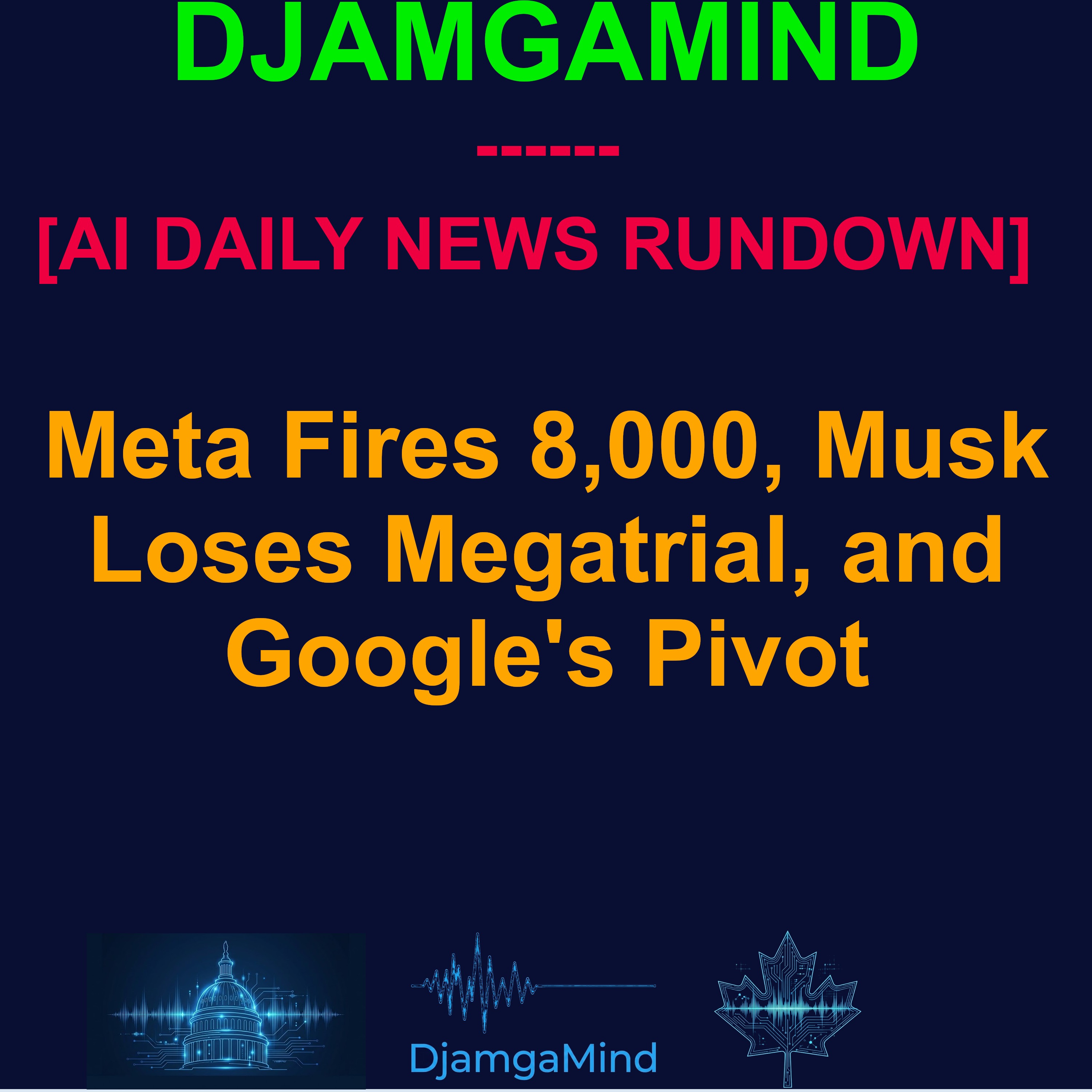 [AI DAILY NEWS RUNDOWN] Meta Fires 8,000, Musk Loses Megatrial, and Google's Pivot (May 19 2026) episode artwork