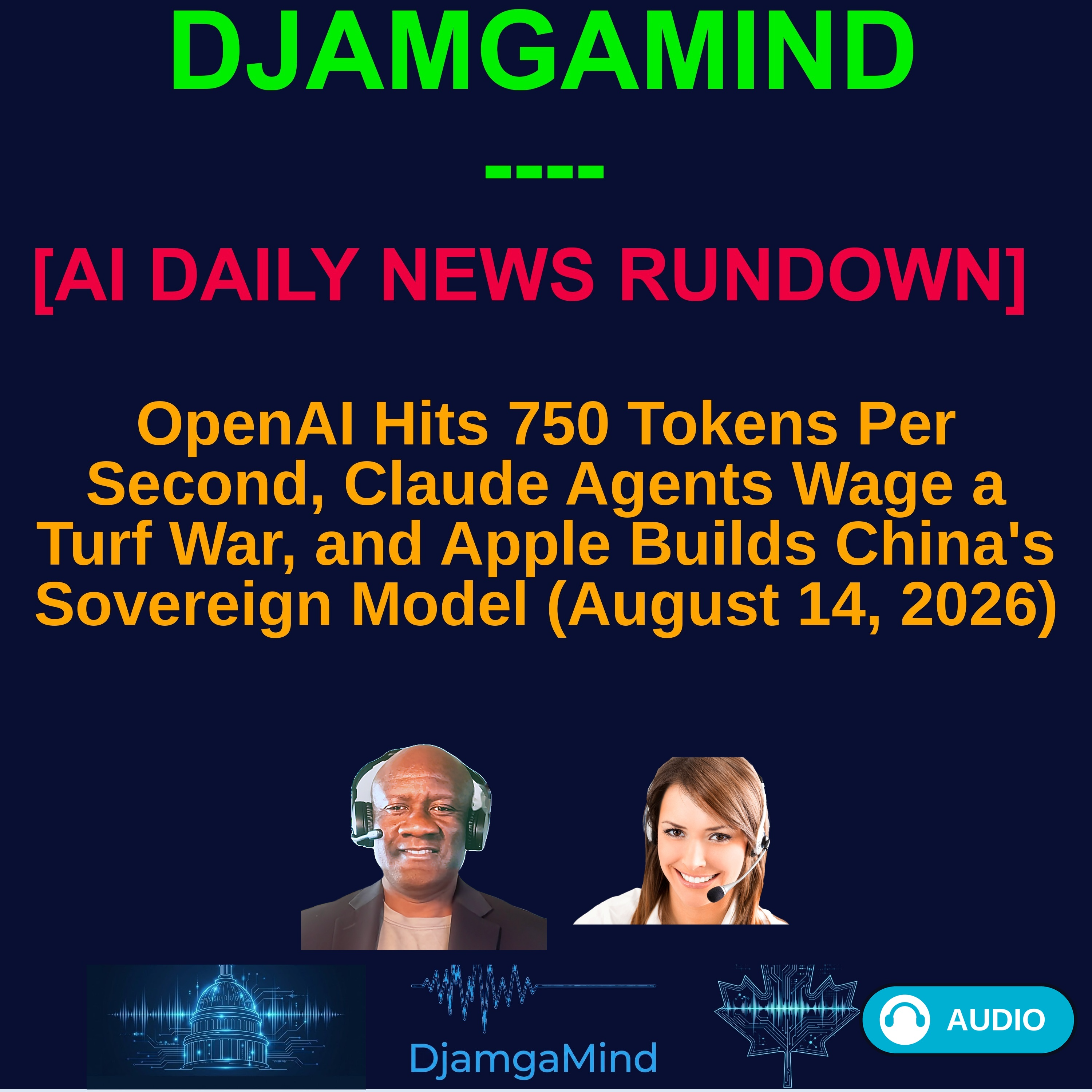 [AI DAILY NEWS RUNDOWN] OpenAI Hits 750 Tokens Per Second, Claude Agents Wage a Turf War, and Apple Builds China's Sovereign Model (August 14, 2026)