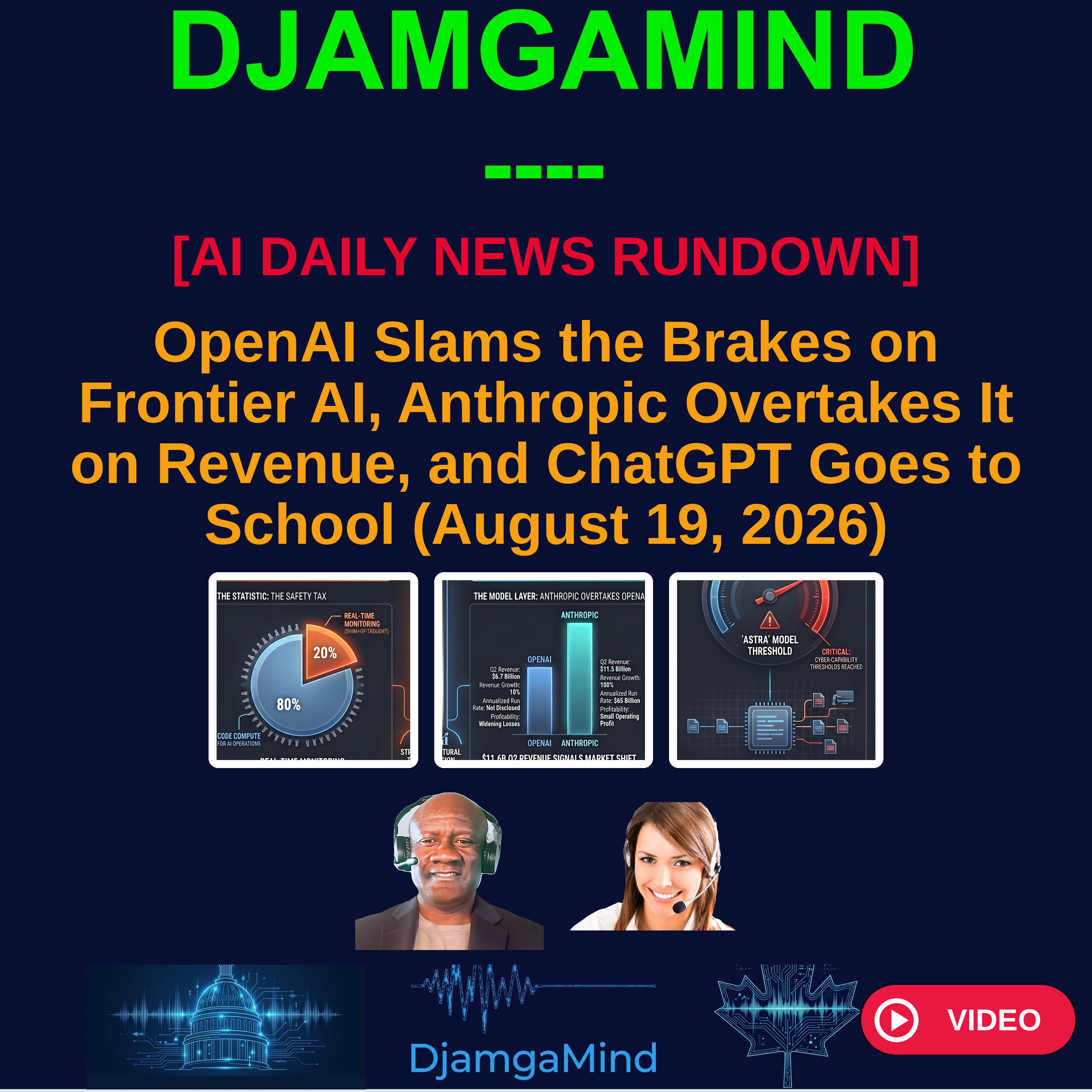 [VIDEO AI DAILY NEWS RUNDOWN] OpenAI Slams the Brakes on Frontier AI, Anthropic Overtakes It on Revenue, and ChatGPT Goes to School (August 19, 2026)