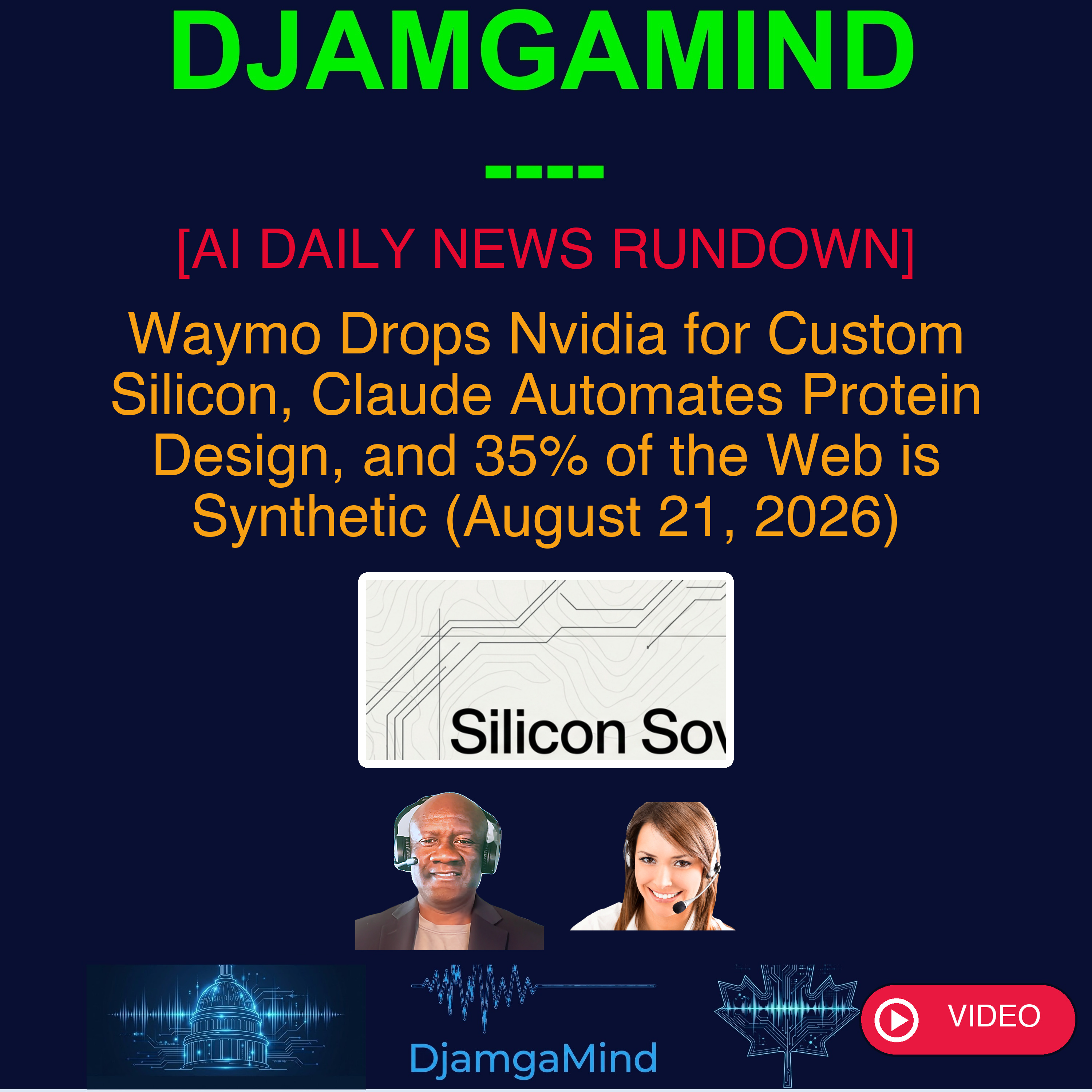 [VIDEO AI DAILY NEWS RUNDOWN] Waymo Drops Nvidia for Custom Silicon, Claude Automates Protein Design, and 35% of the Web is Synthetic (August 21, 2026)