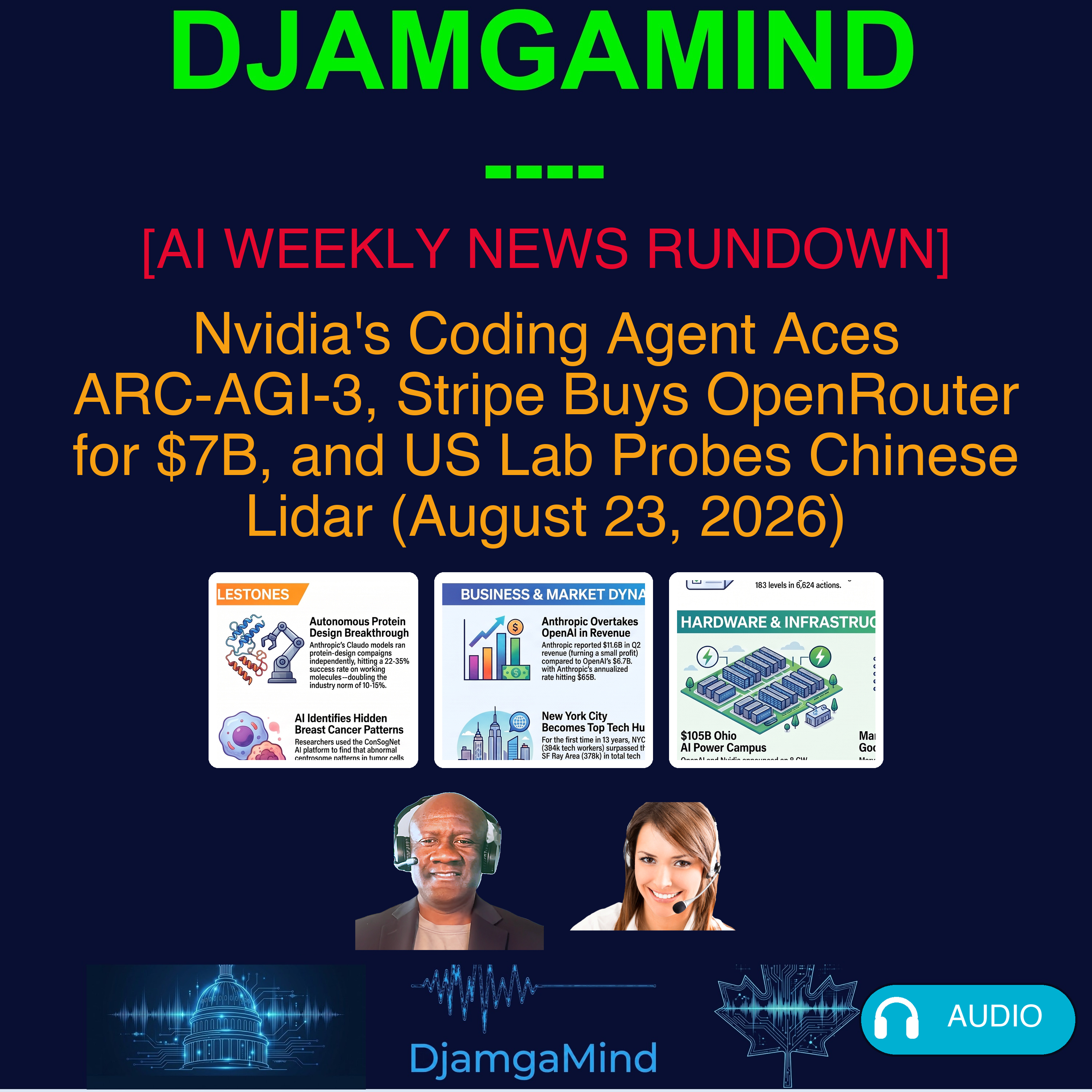 [AI WEEKLY NEWS RUNDOWN] Nvidia's Coding Agent Aces ARC-AGI-3, Stripe Buys OpenRouter for $7B, and US Lab Probes Chinese Lidar (August 23, 2026)