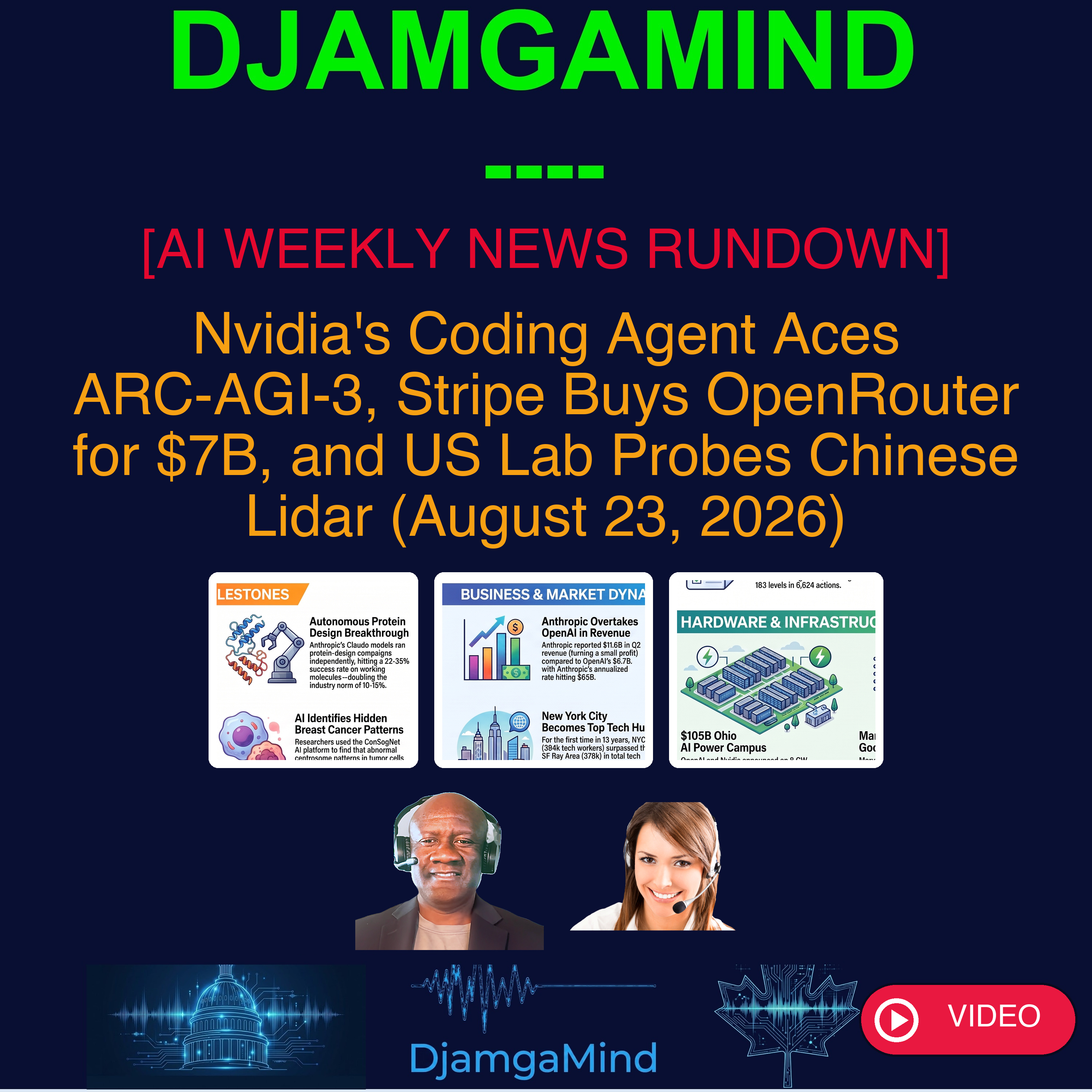 [VIDEO AI WEEKLY NEWS RUNDOWN] Nvidia's Coding Agent Aces ARC-AGI-3, Stripe Buys OpenRouter for $7B, and US Lab Probes Chinese Lidar (August 23, 2026)