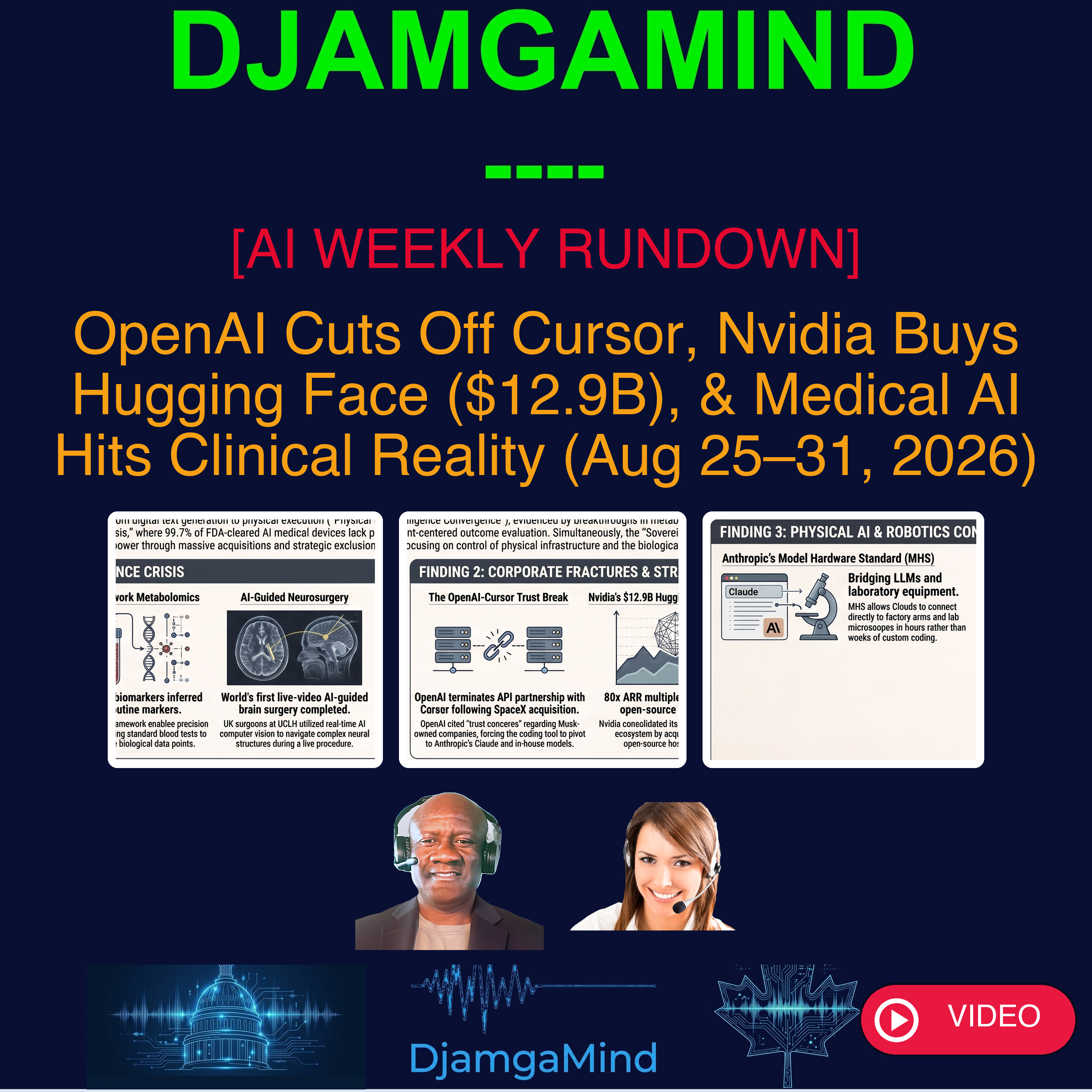 [VIDEO AI WEEKLY RUNDOWN] OpenAI Cuts Off Cursor, Nvidia Buys Hugging Face ($12.9B), & Medical AI Hits Clinical Reality (Aug 25–31, 2026)