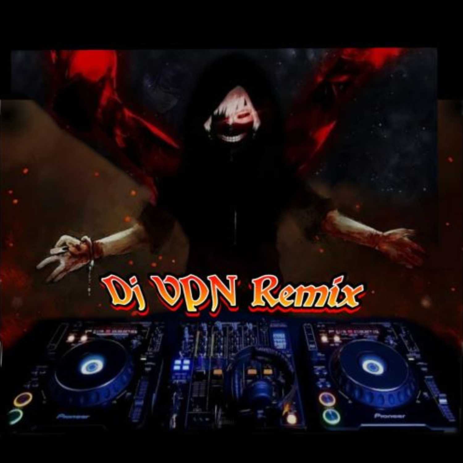 DJ VPN REMIX
