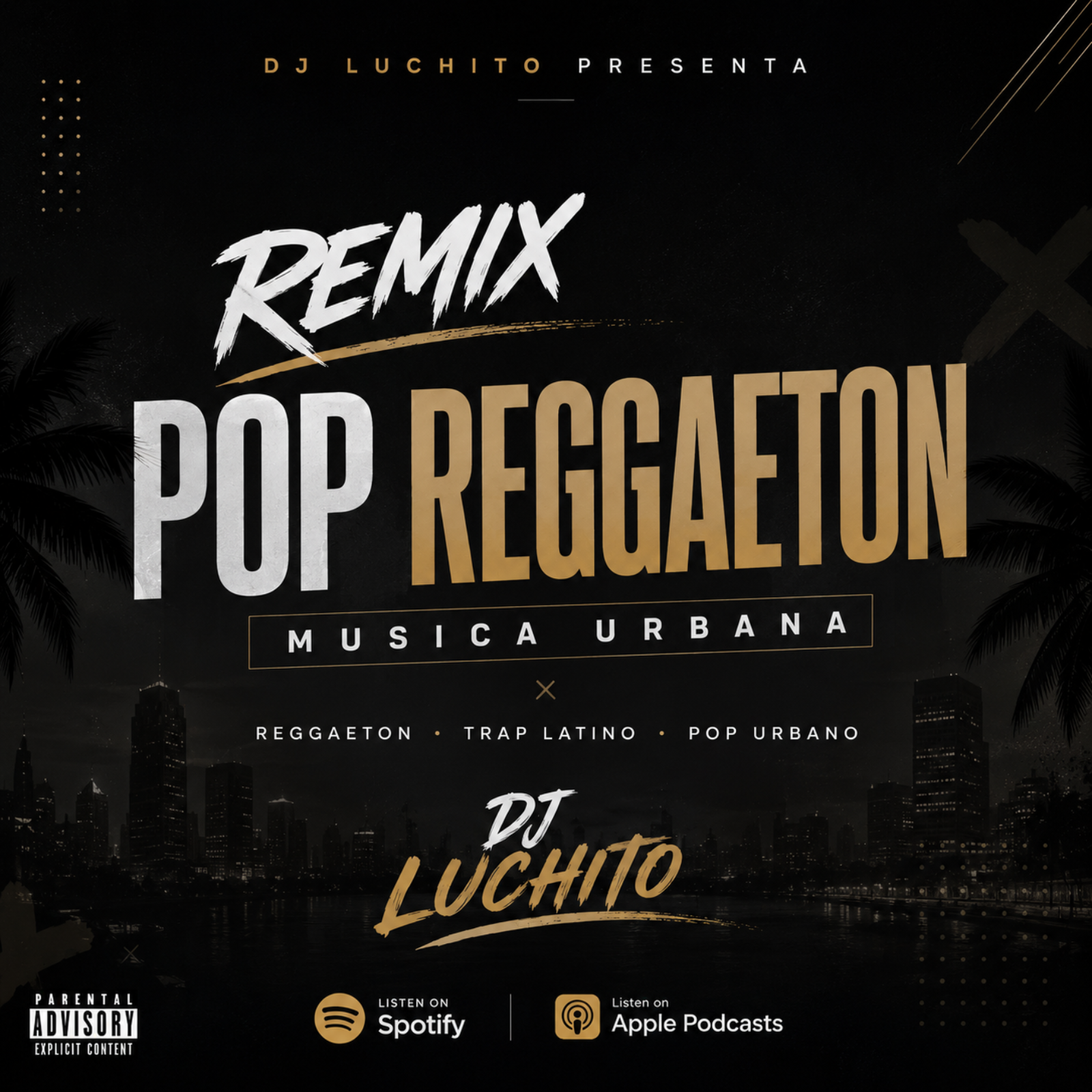 DJ LUCHITO - POP - REGGAETON - MÚSICA URBANA